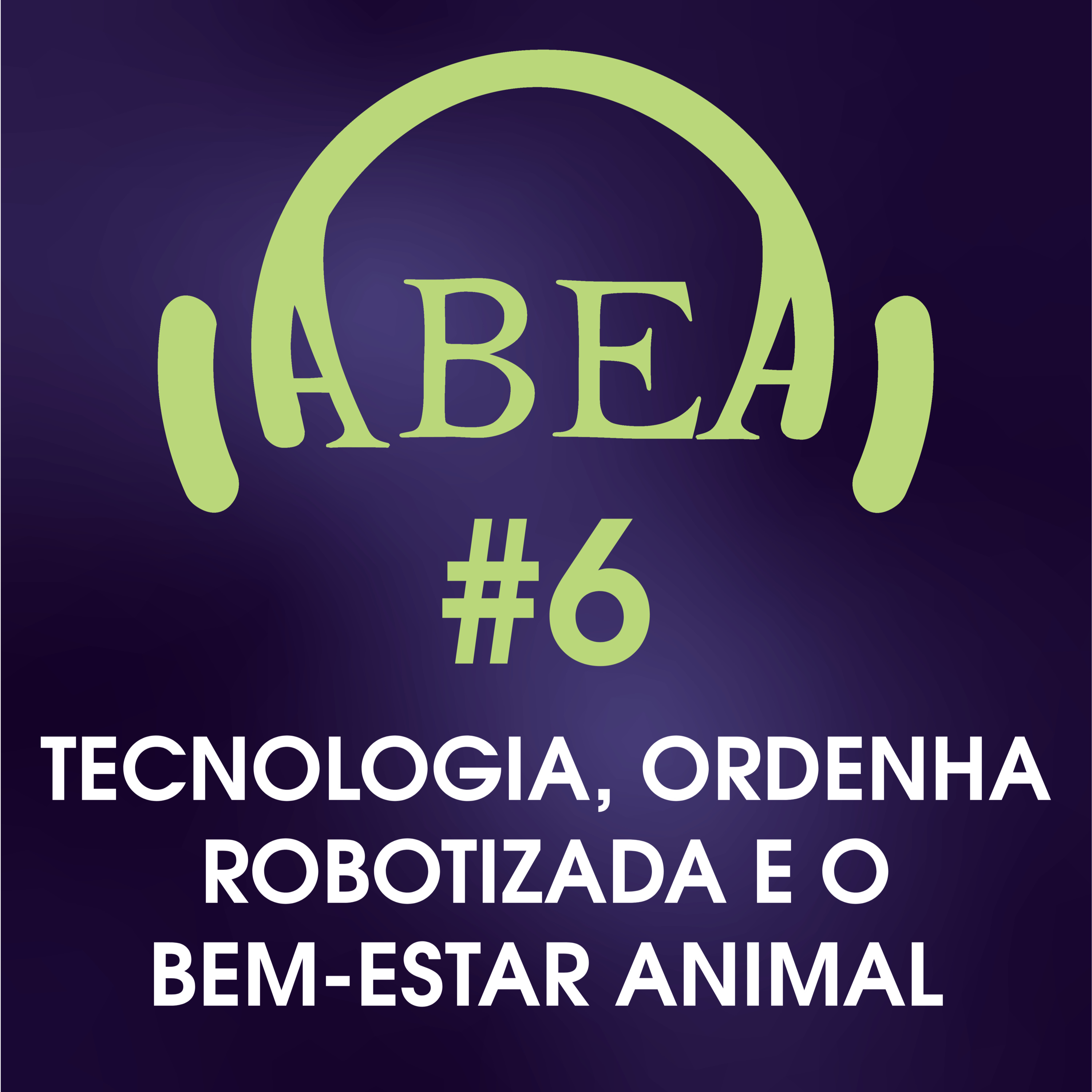 Tecnologia, sistemas de ordenha robotizada e o Bem-estar Animal - Lely episode artwork