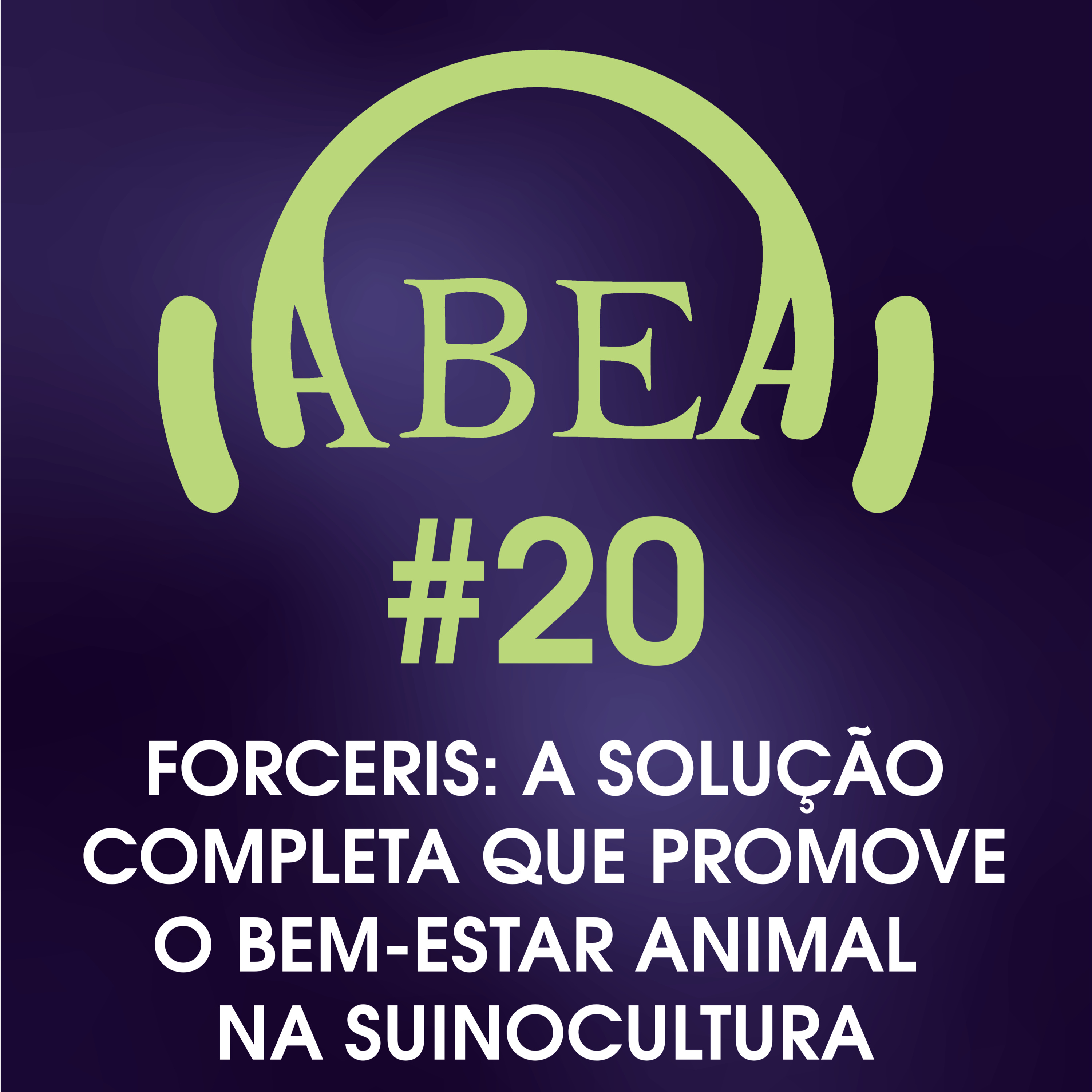 Forceris: A solução completa que promove o bem-estar animal na suinocultura - Ceva Saúde Animal episode artwork
