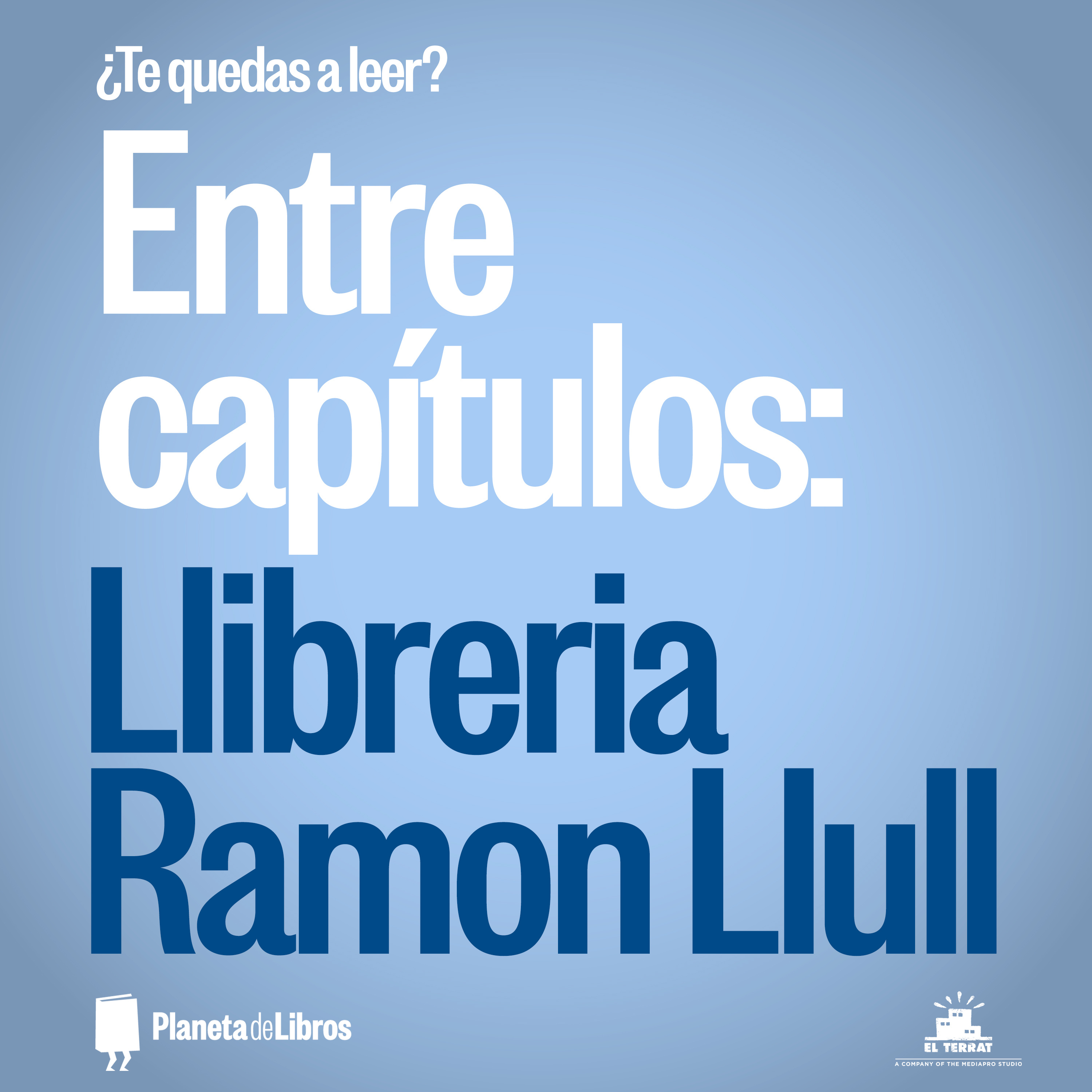 Entre Capítulos 10 - Librería Ramon Llull