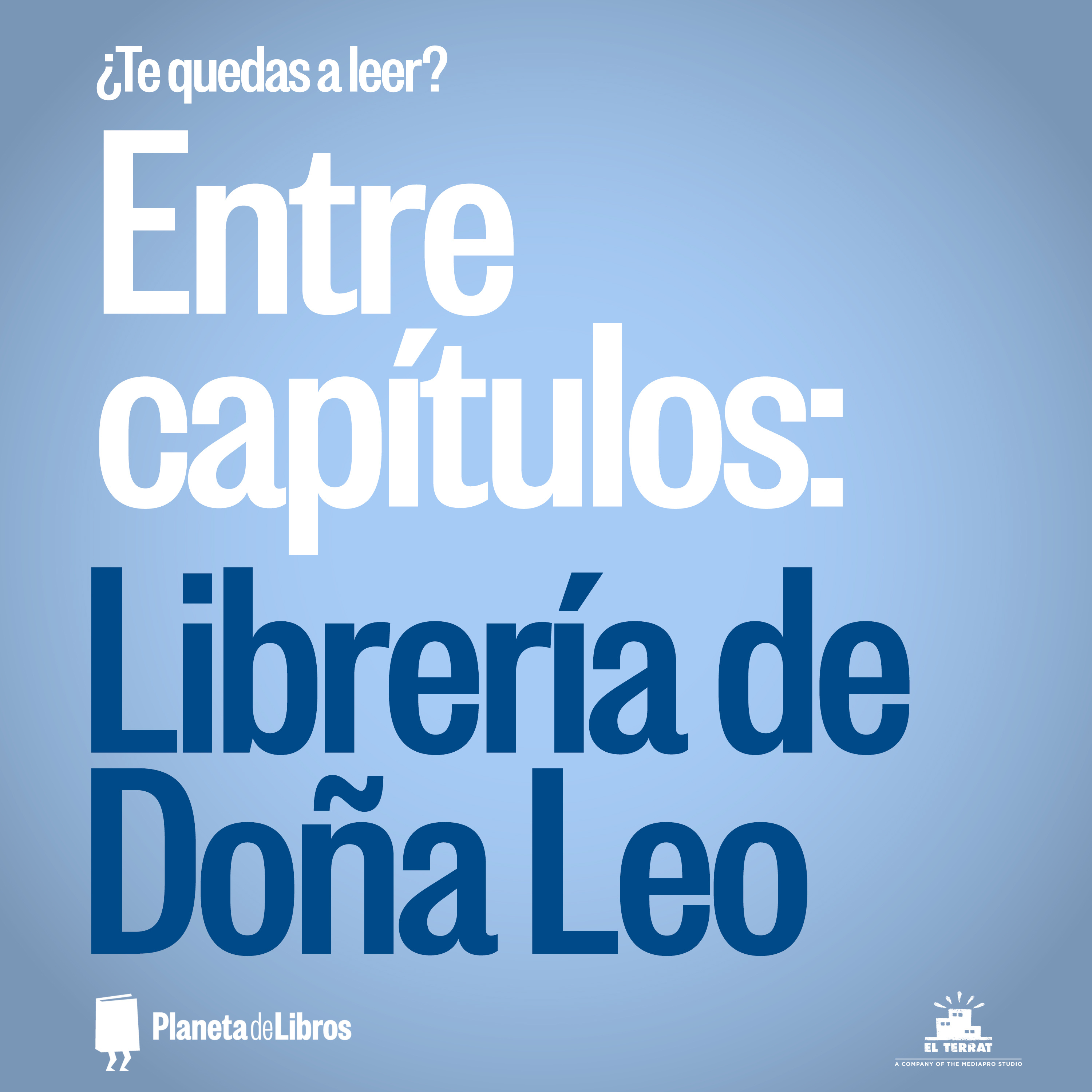 Entre Capítulos 09 - Librería Doña Leo