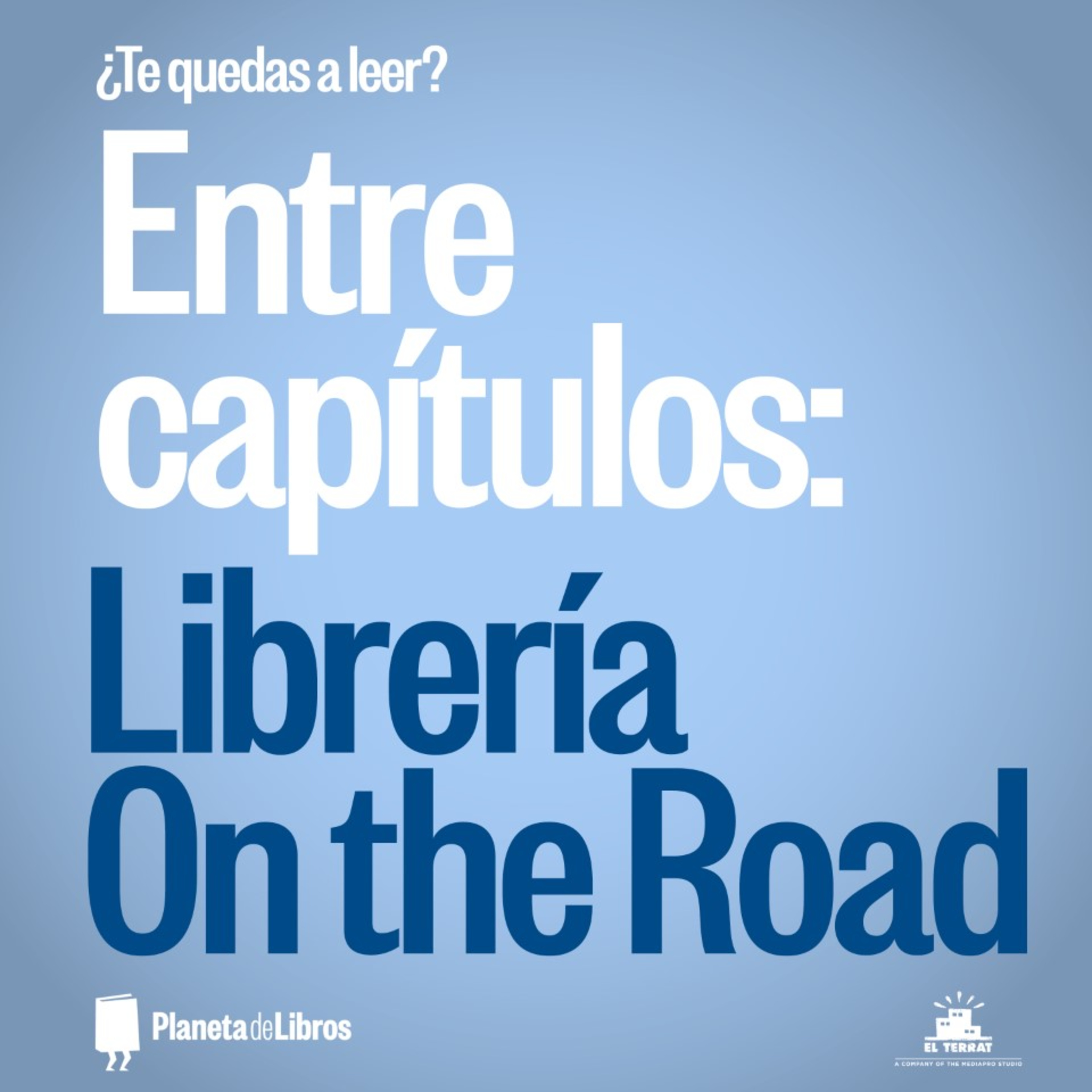 Entre Capítulos 11 - Librería On The Road