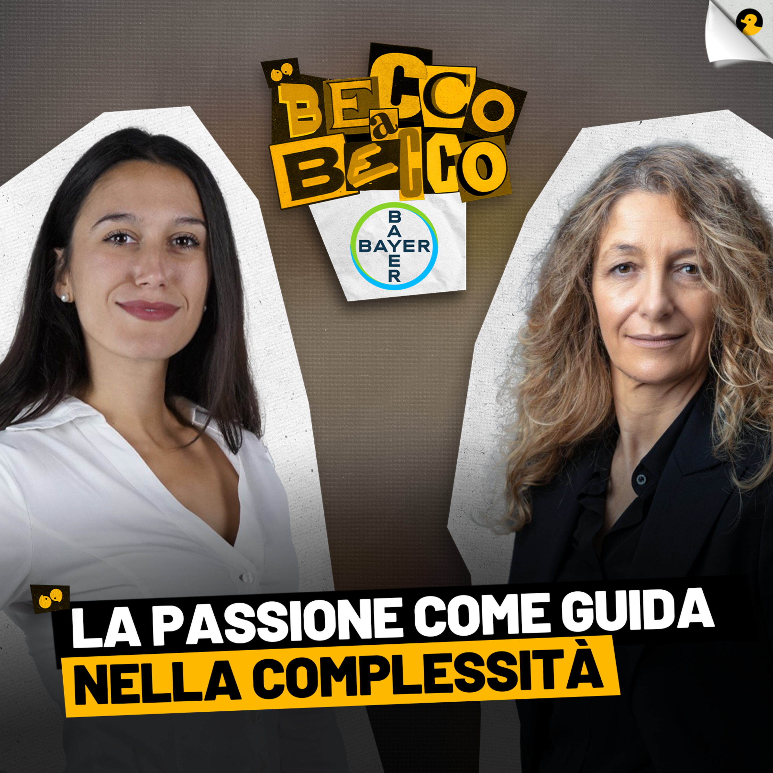 Ep.7 - La passione come guida nella complessità - Monica Poggio, CEO Bayer Italia
