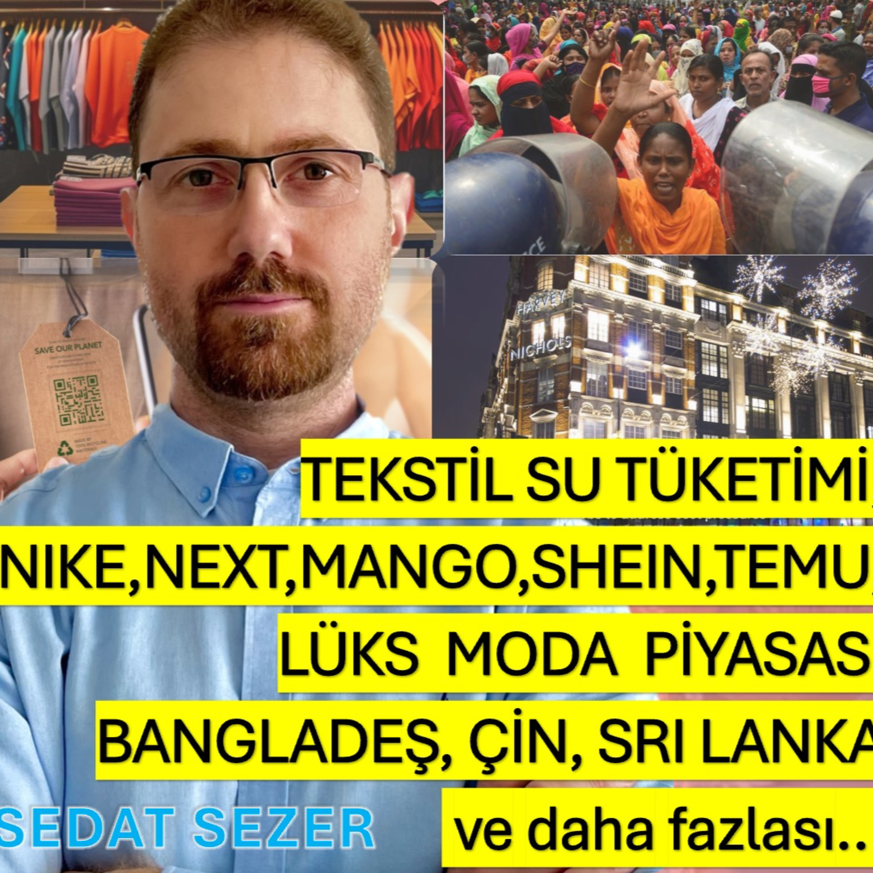 Lüks Moda Piyasası Nereye? Nike duruyor, Next koşuyor. Tekstil Su Tüketimi ve Uzak Doğu Üretimleri episode artwork