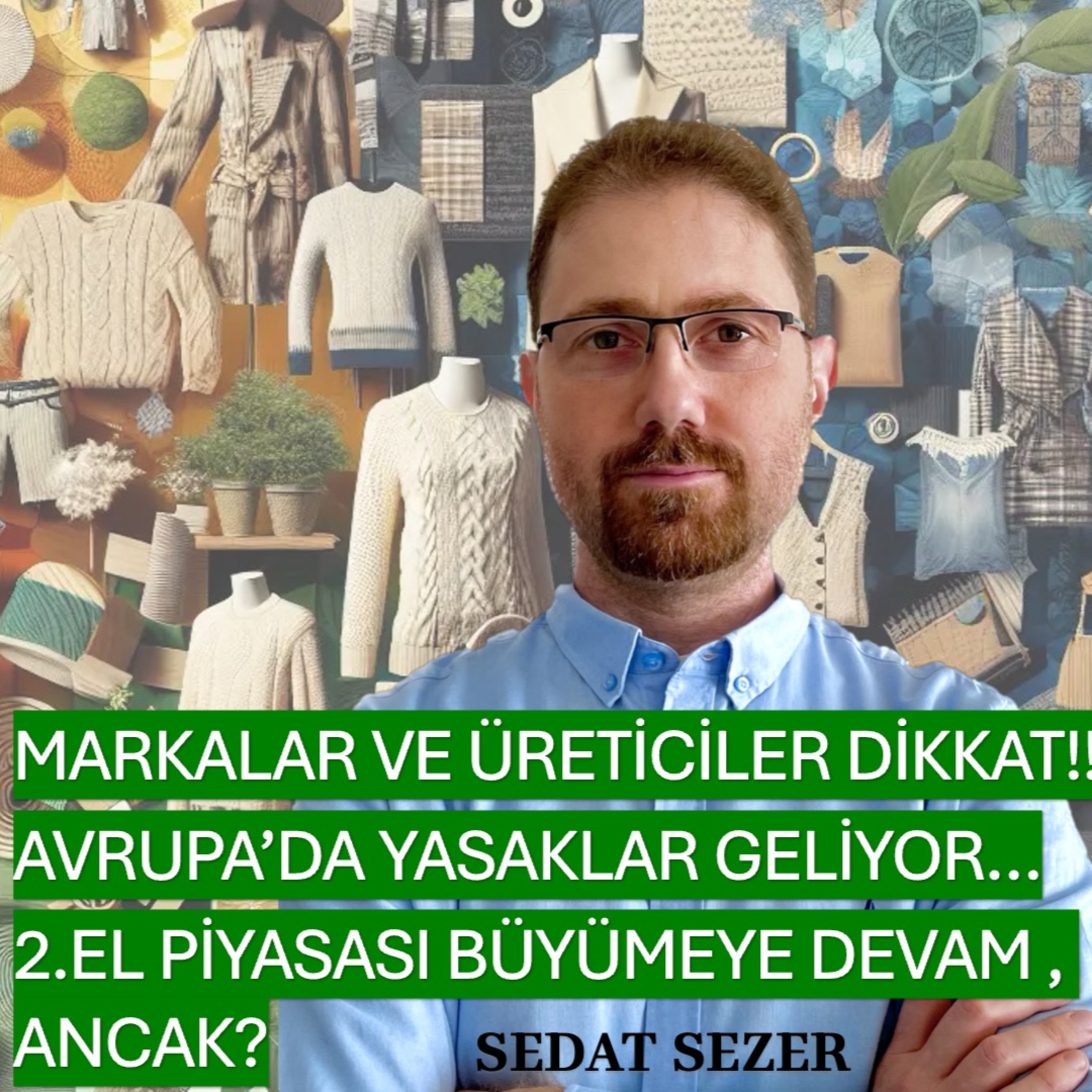 Sürdürülebilirlik Bülteni - Markalar ve Üreticiler Dikkat! Avrupa'da Yasaklar Geliyor. episode artwork