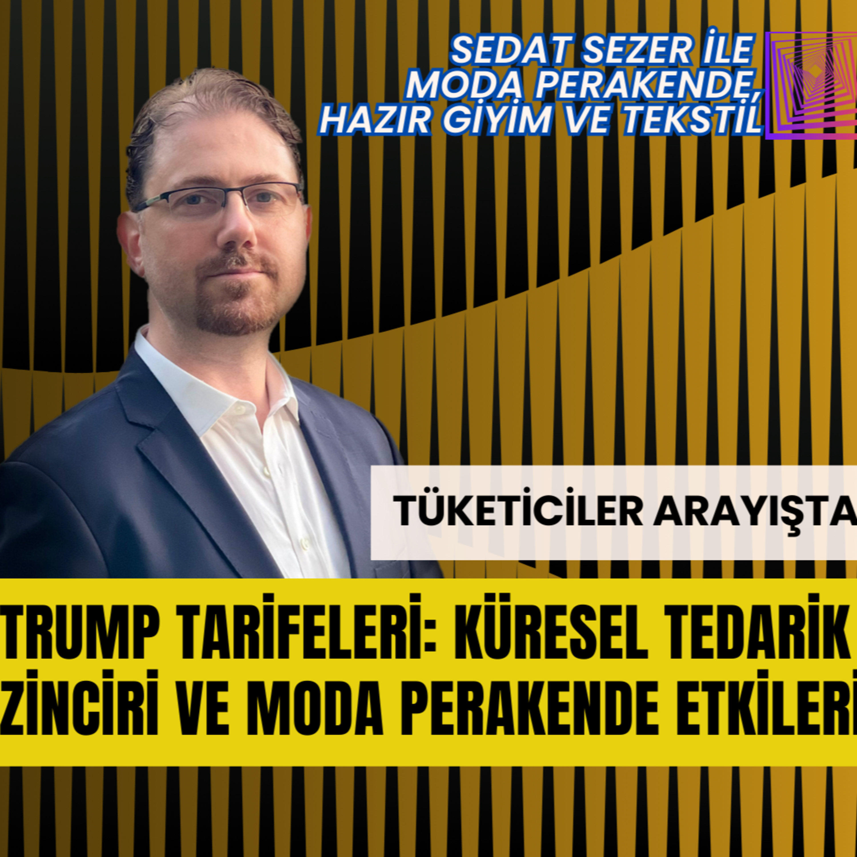 Trump Tarifeleri: Küresel Tedarik Zinciri ve Moda Perakendesine Etkileri episode artwork