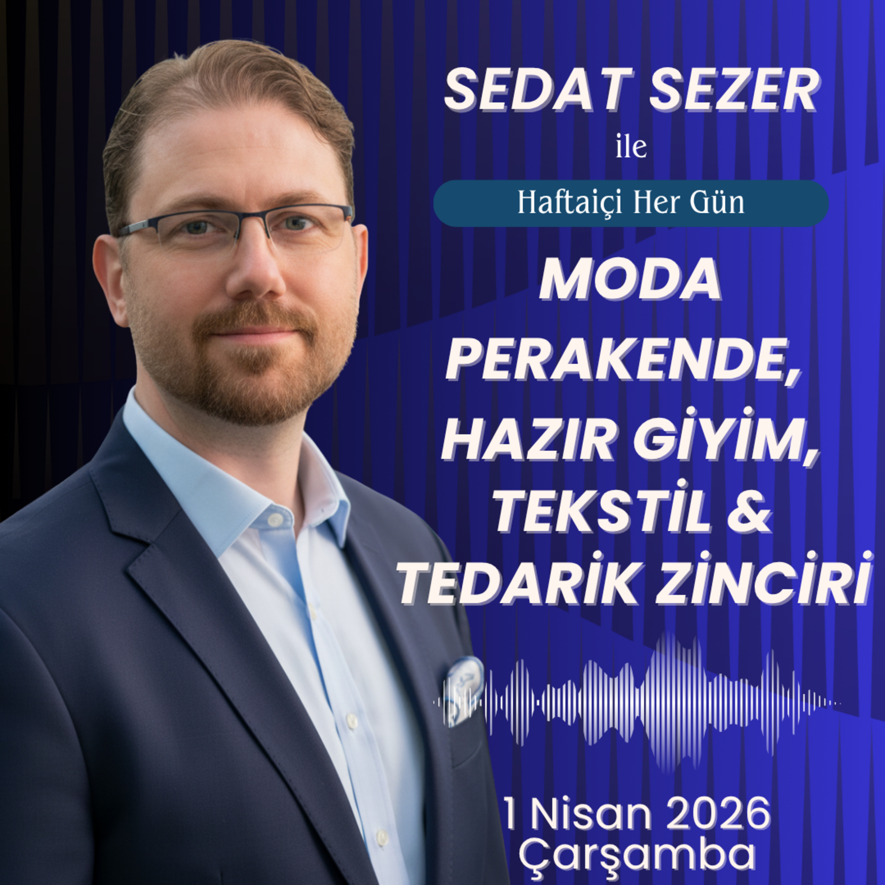 1 Nisan | Avrupa'da Talep Daralması, Nearshoring Penceresi, Hazır Giyim İhracatında 4 Yılın Bilançosu episode artwork