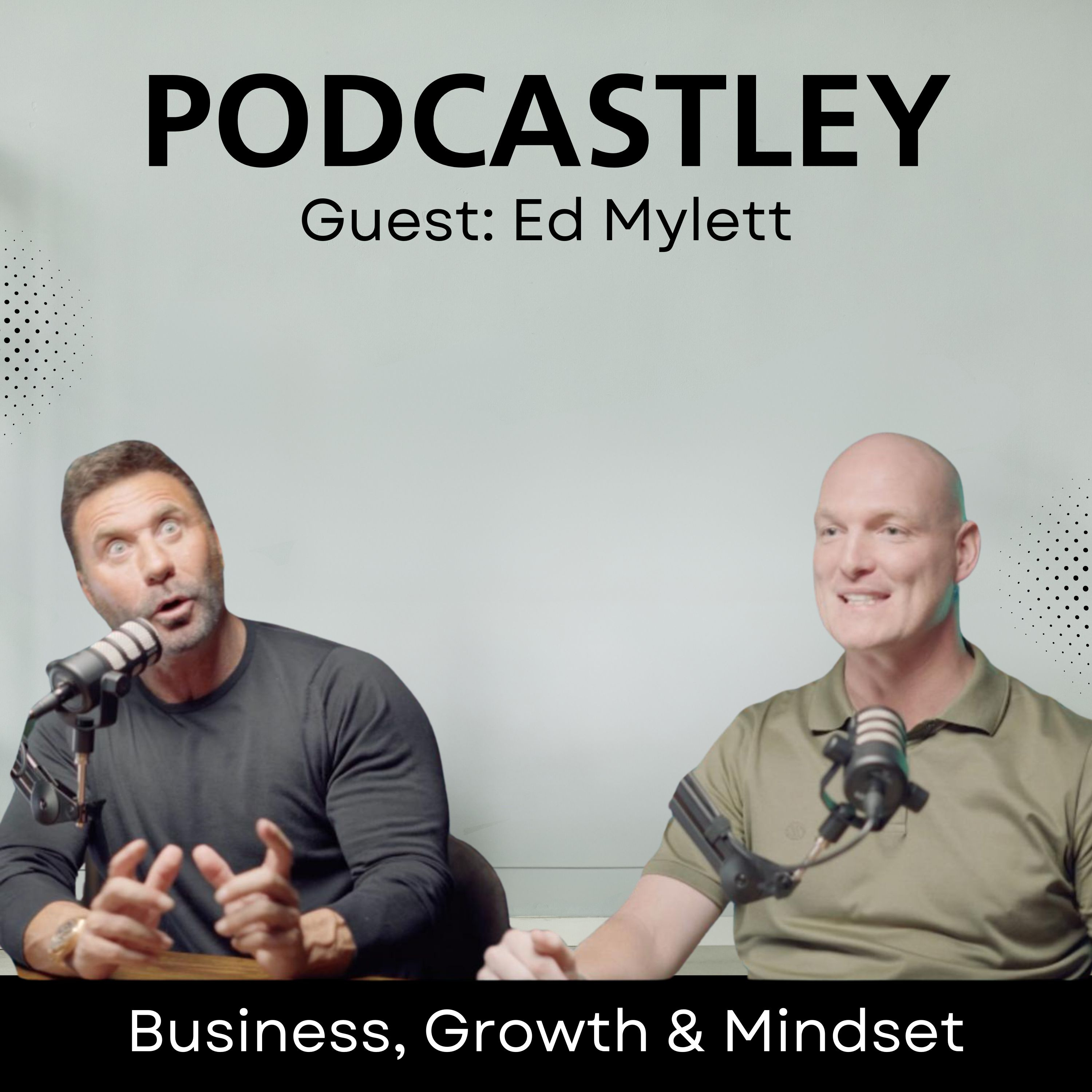 Ed Mylett Talks DUBAI, GROWTH and SUCCESS episode artwork