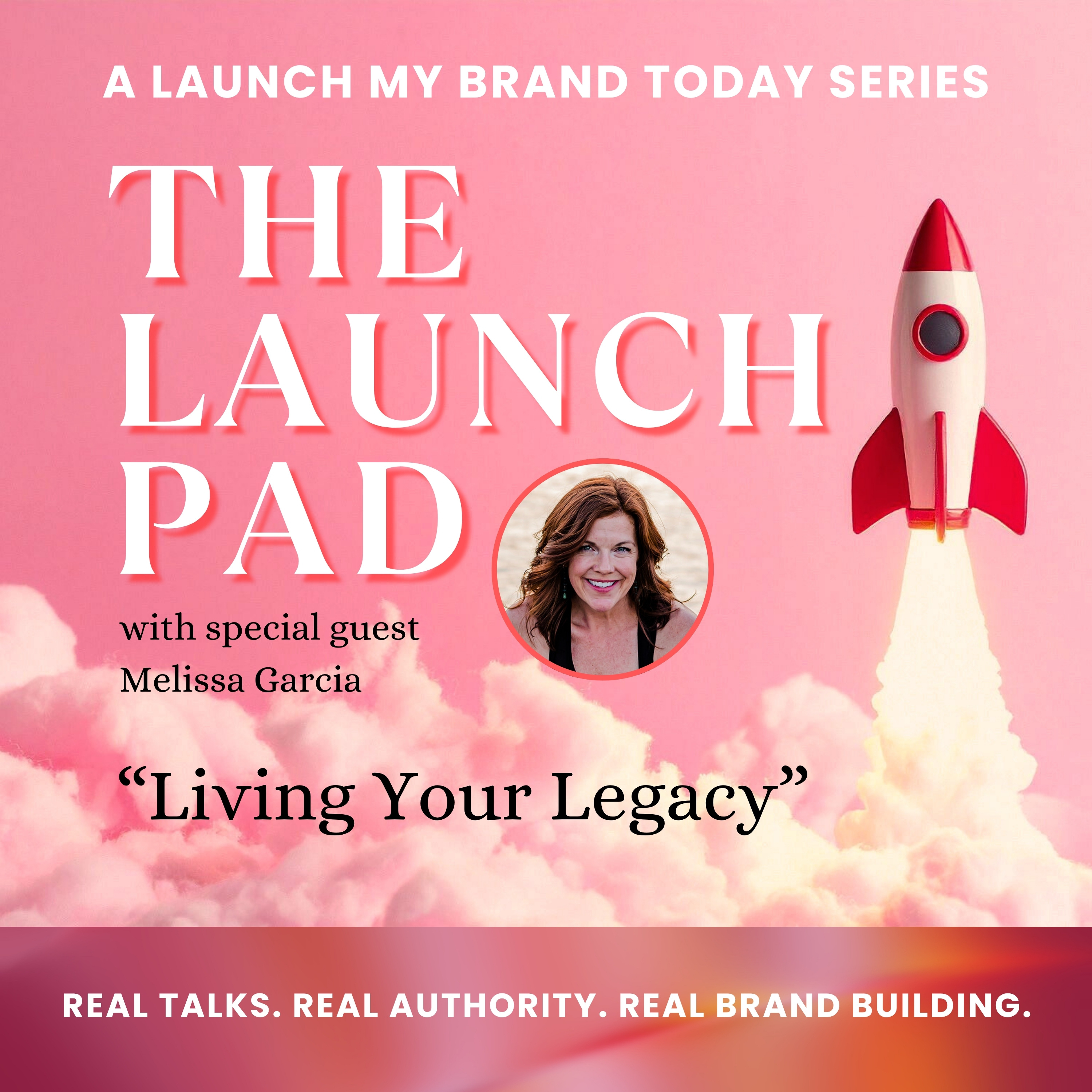 Living Your Legacy with Melissa Garcia episode artwork