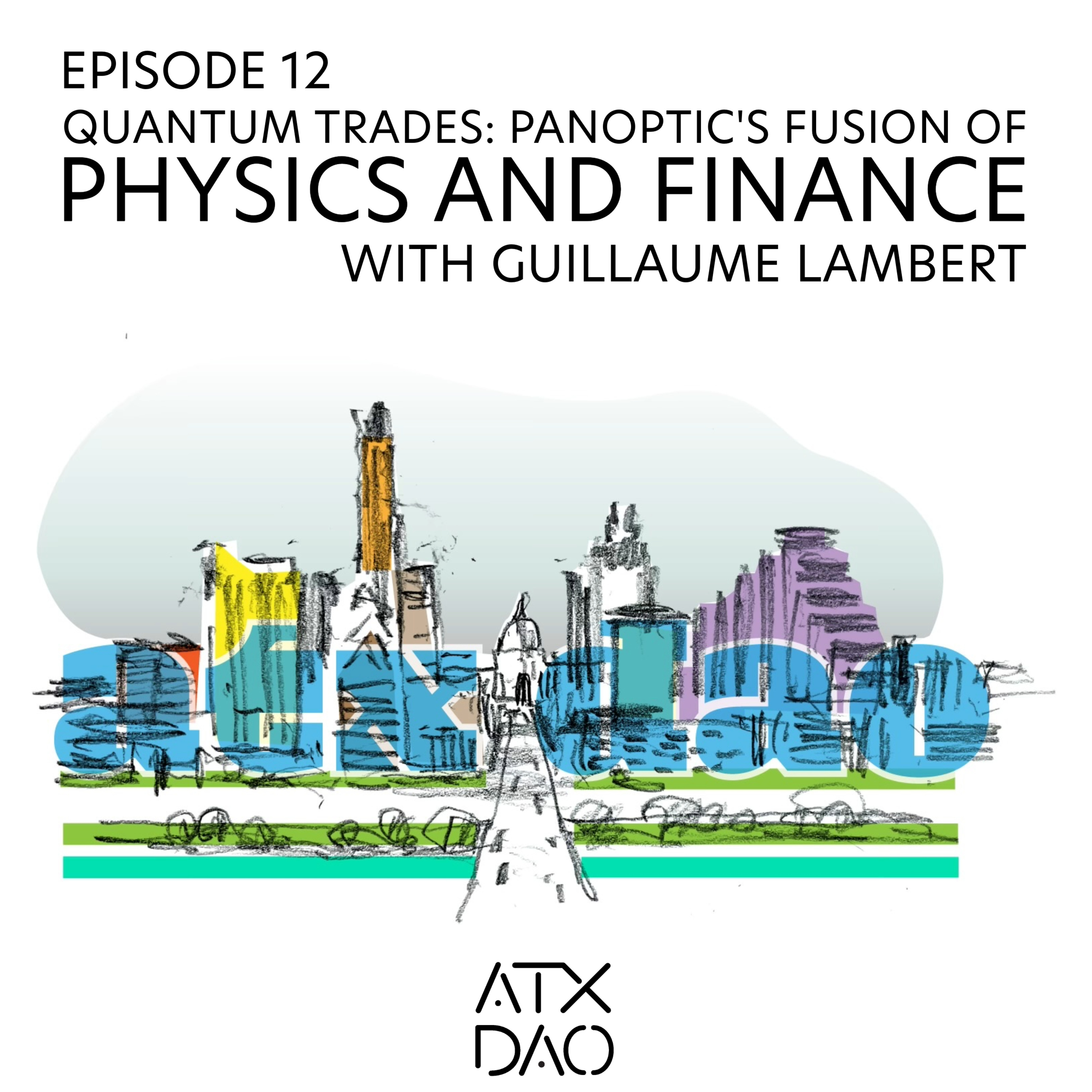 Quantum Trades: Panoptic's Fusion of Physics and Finance with Guillaume Lambert Episode cover