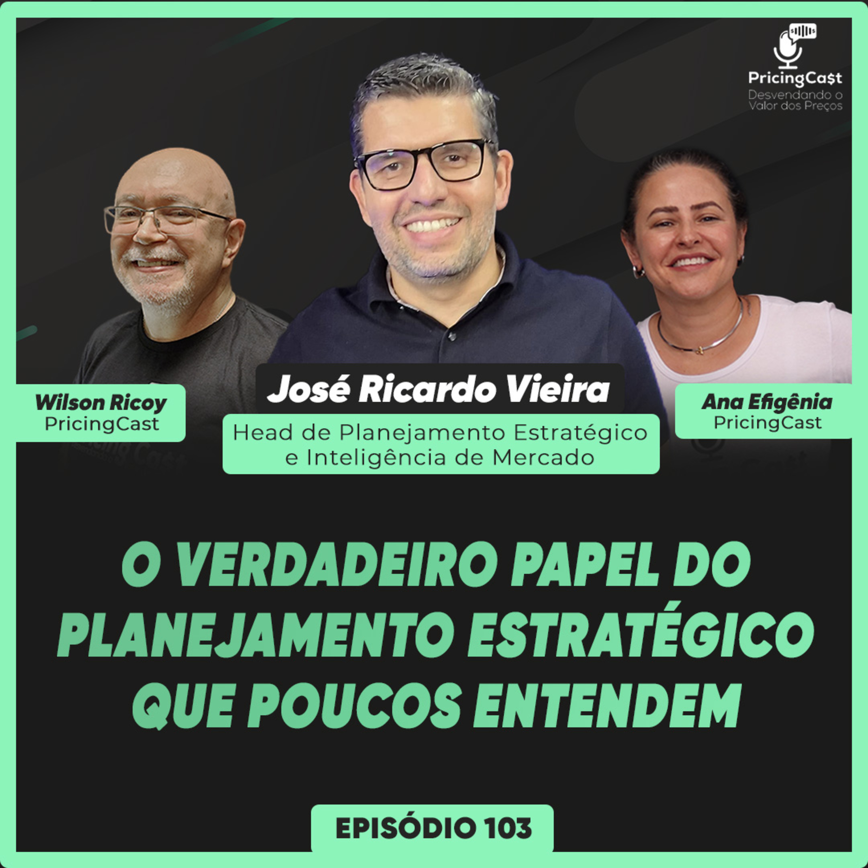 O Verdadeiro Papel do Planejamento Estratégico Que Poucos Entendem | PricingCast #103 episode artwork