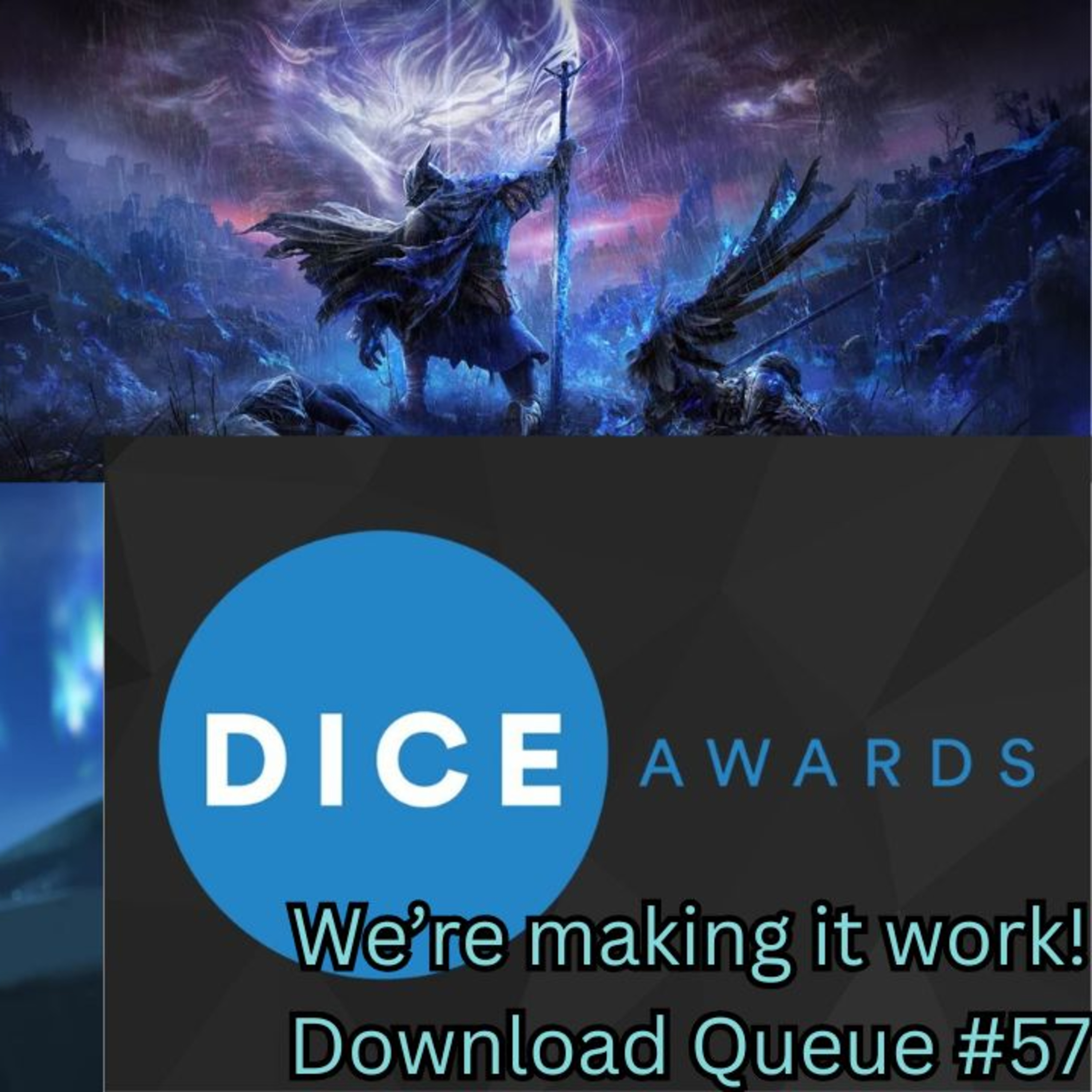 We're making it work! Download Queue #57 episode artwork