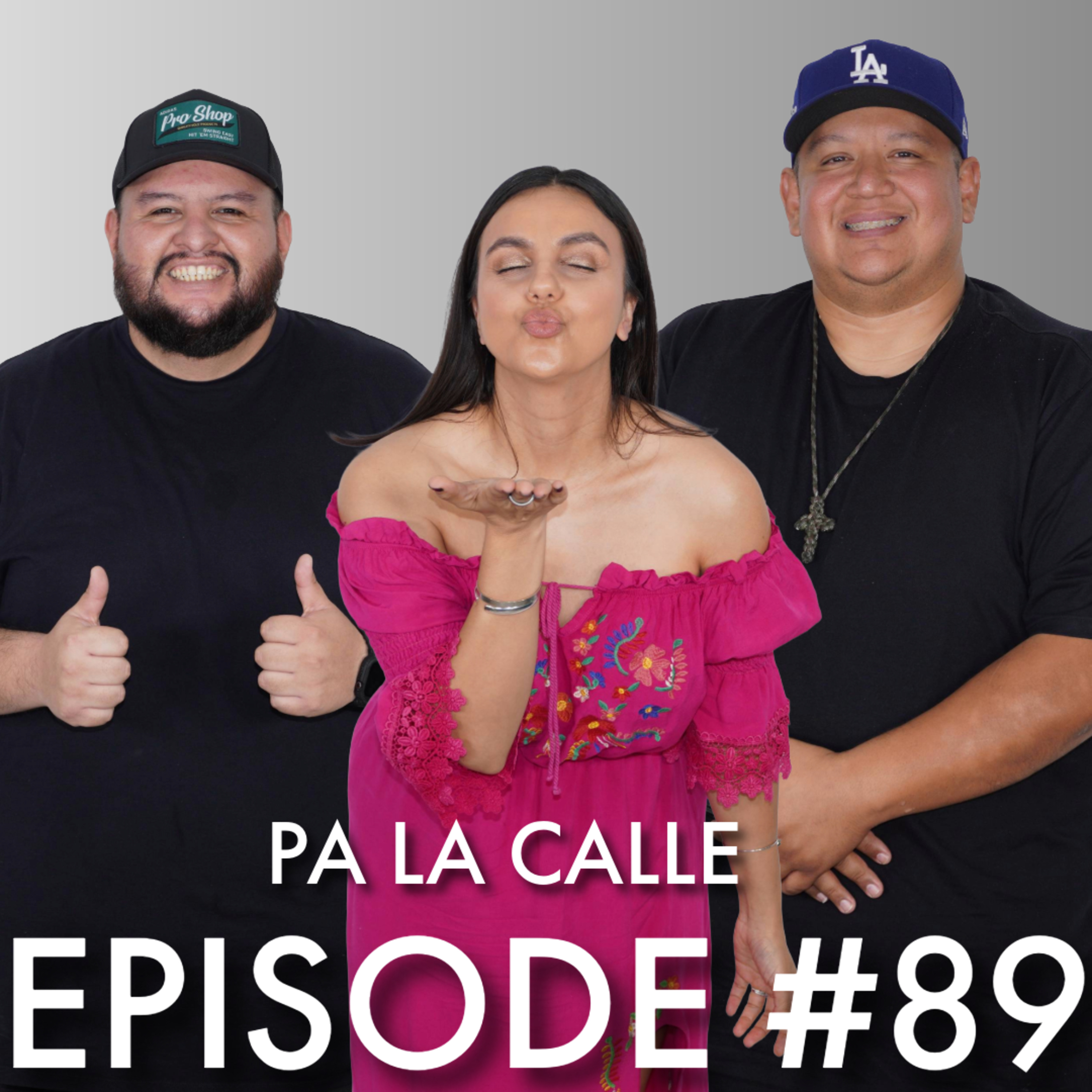 Pa LA Calle Ep #89 | So Sensitive episode artwork