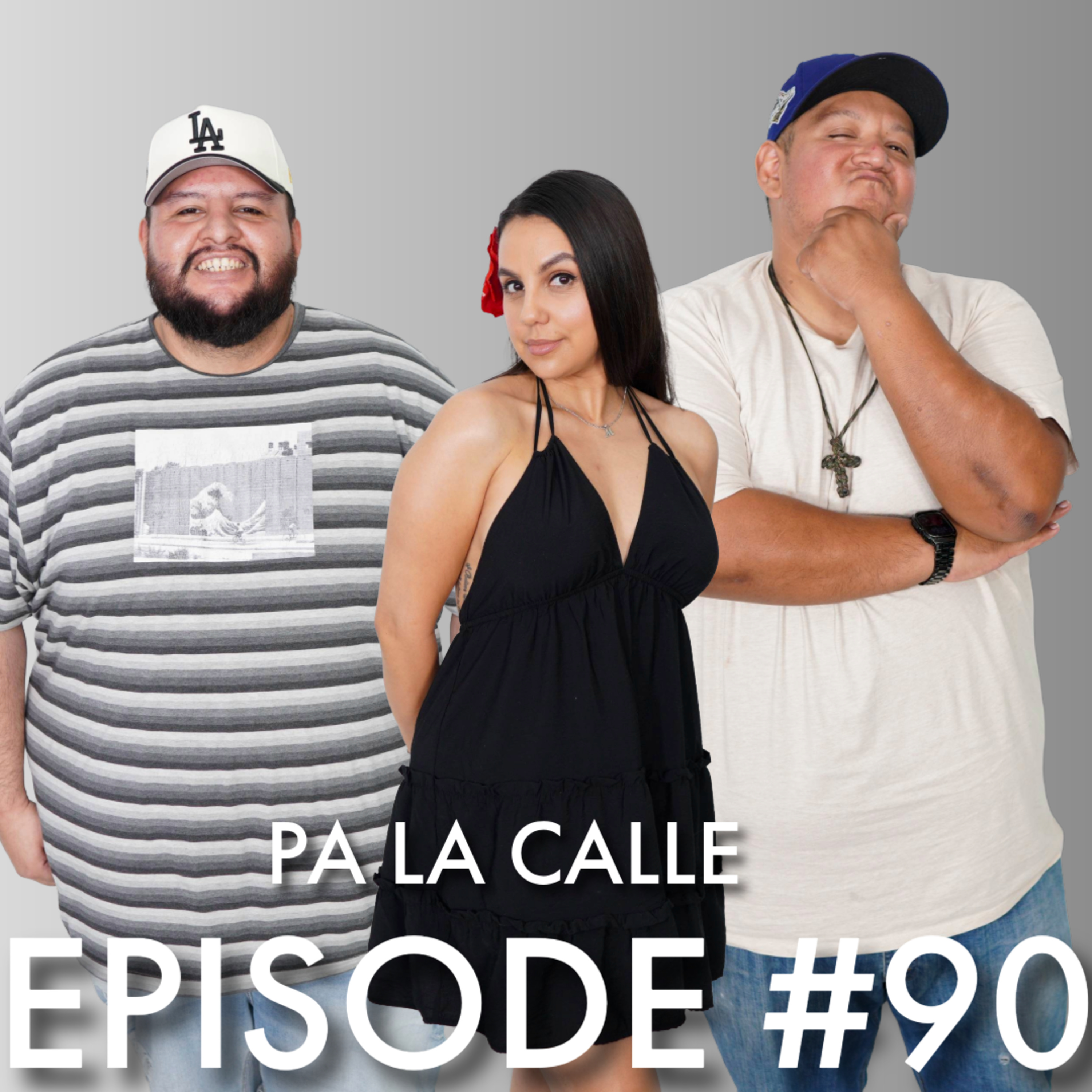 Pa LA Calle Ep #90 | Gut Feelings episode artwork
