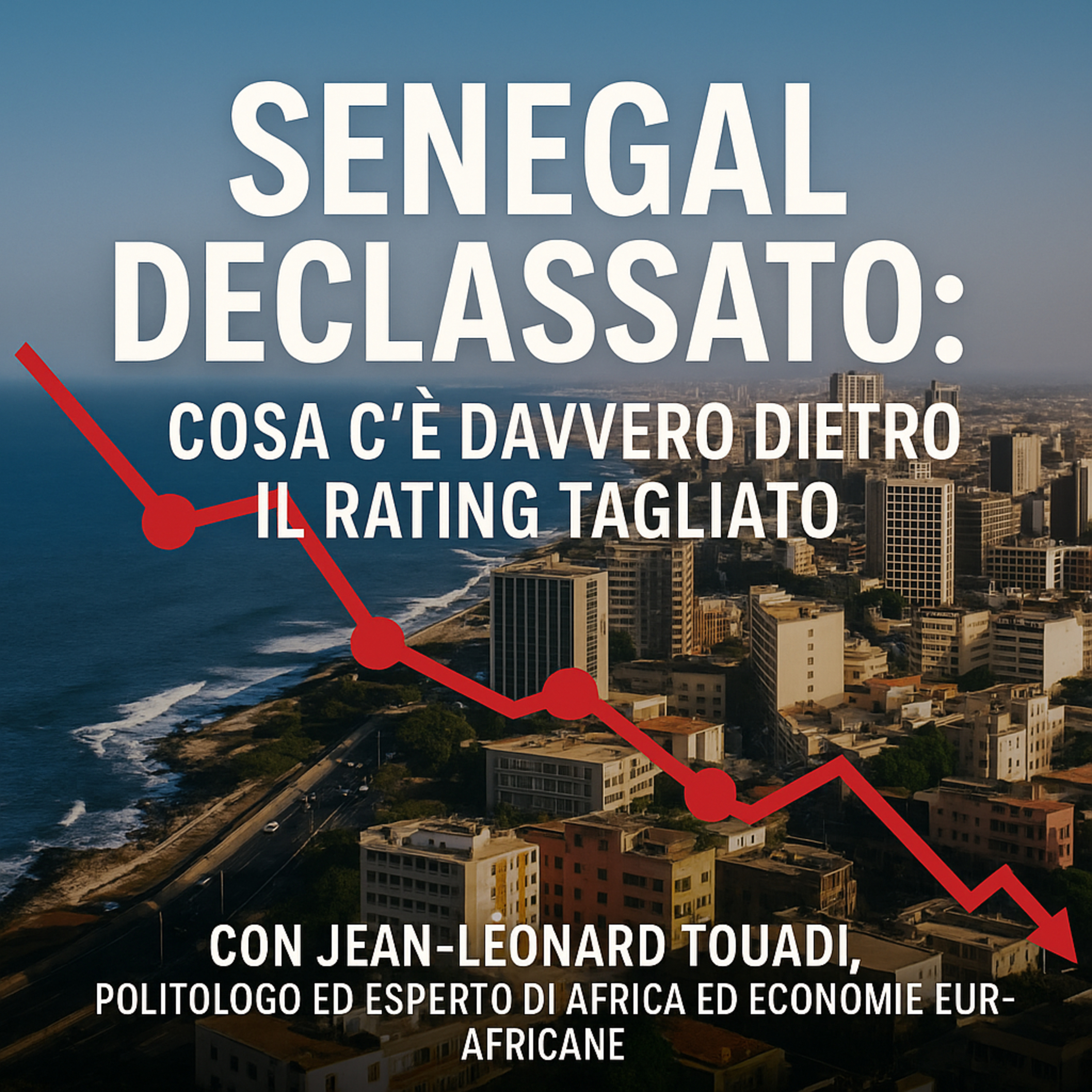 Senegal declassato: cosa c’è davvero dietro il rating tagliato