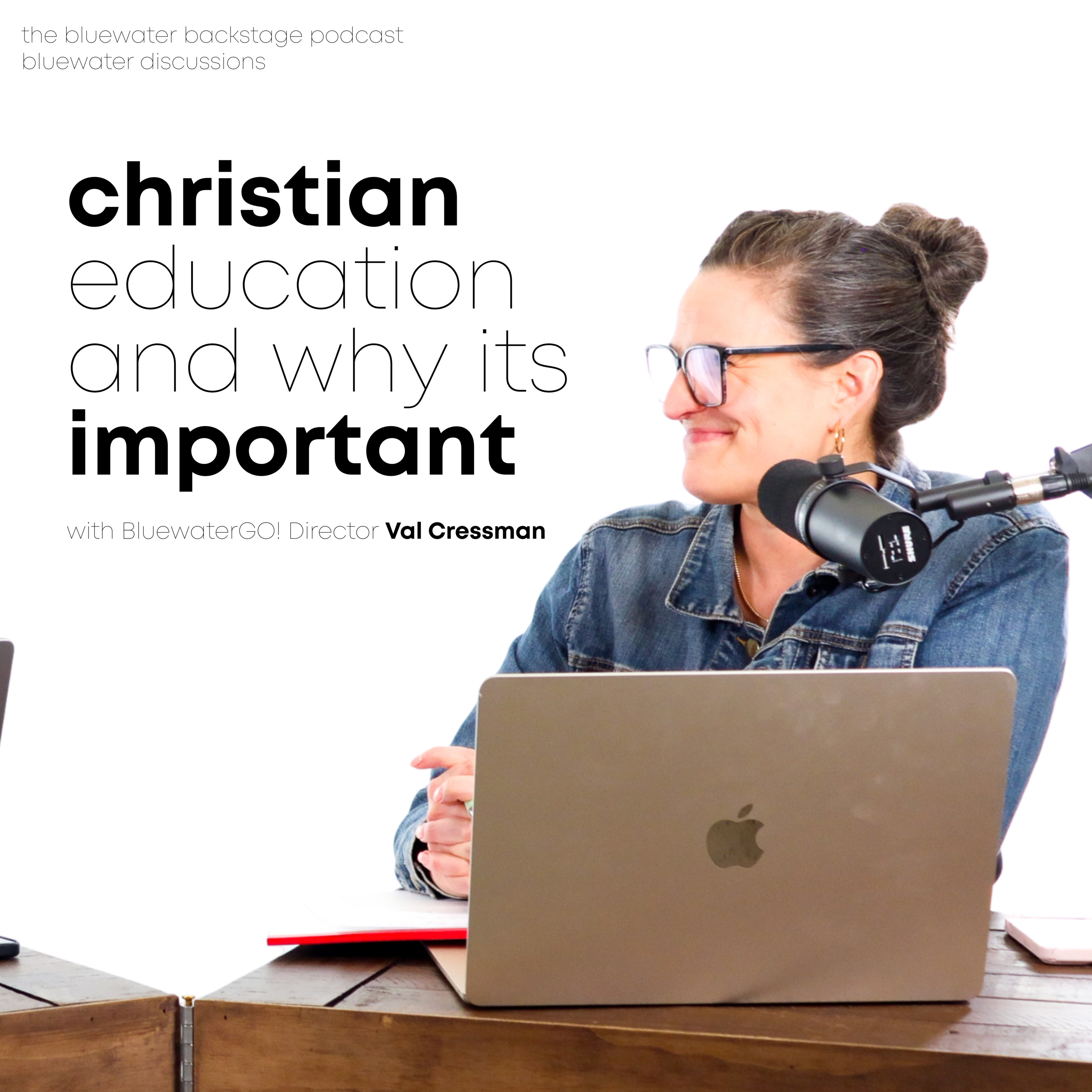 Bluewater Discussions: Christian Education w/ Val Cressman (Director of BluewaterGO! Homeschool) episode artwork