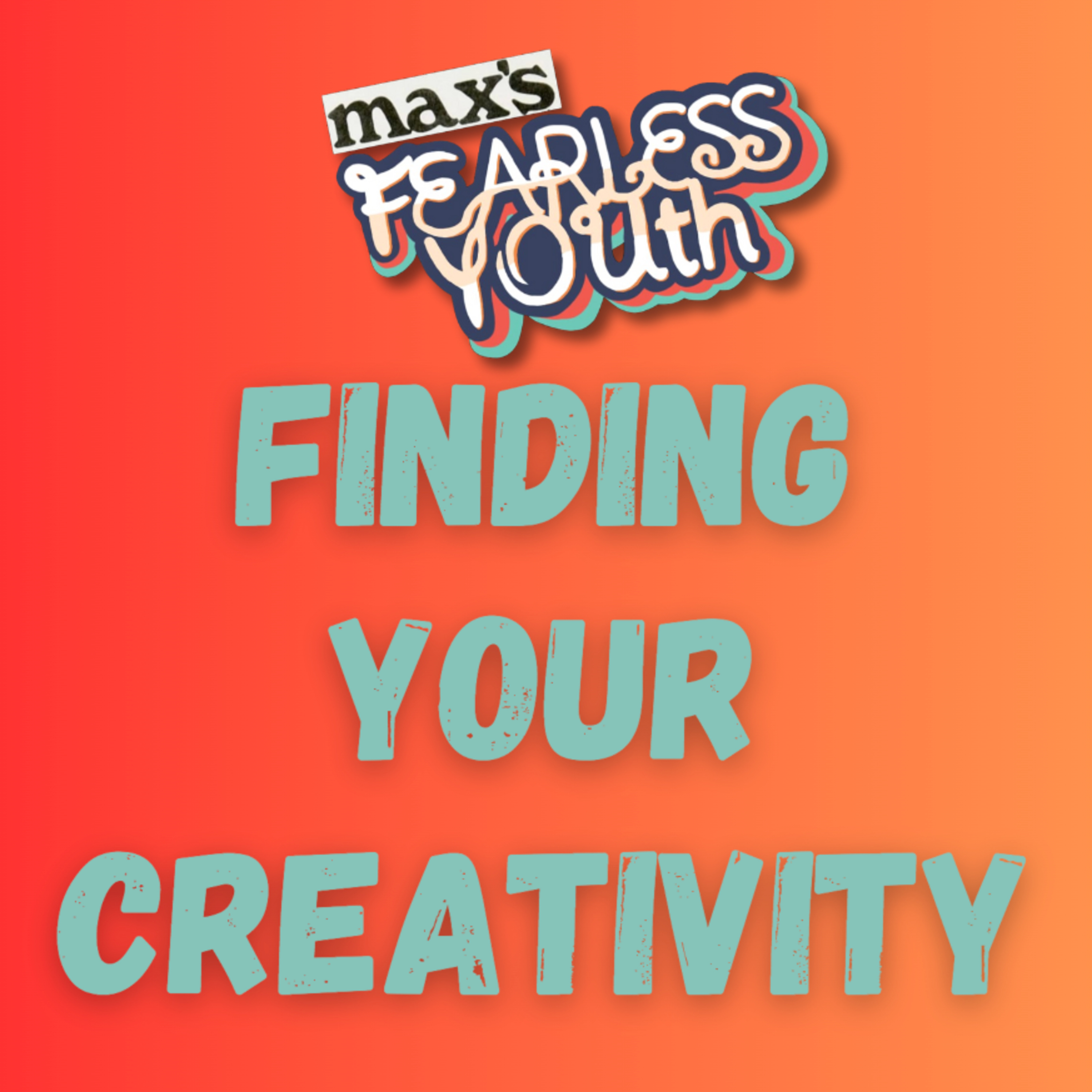 MAX\'S FEARLESS YOUth