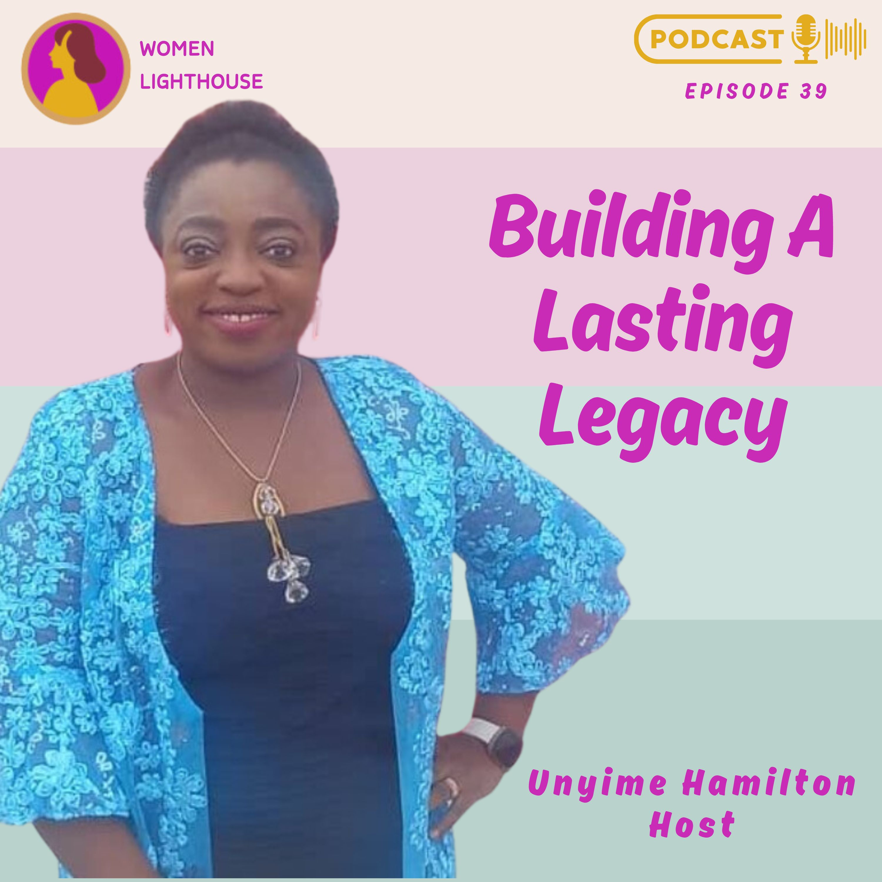Building A Lasting Legacy episode artwork