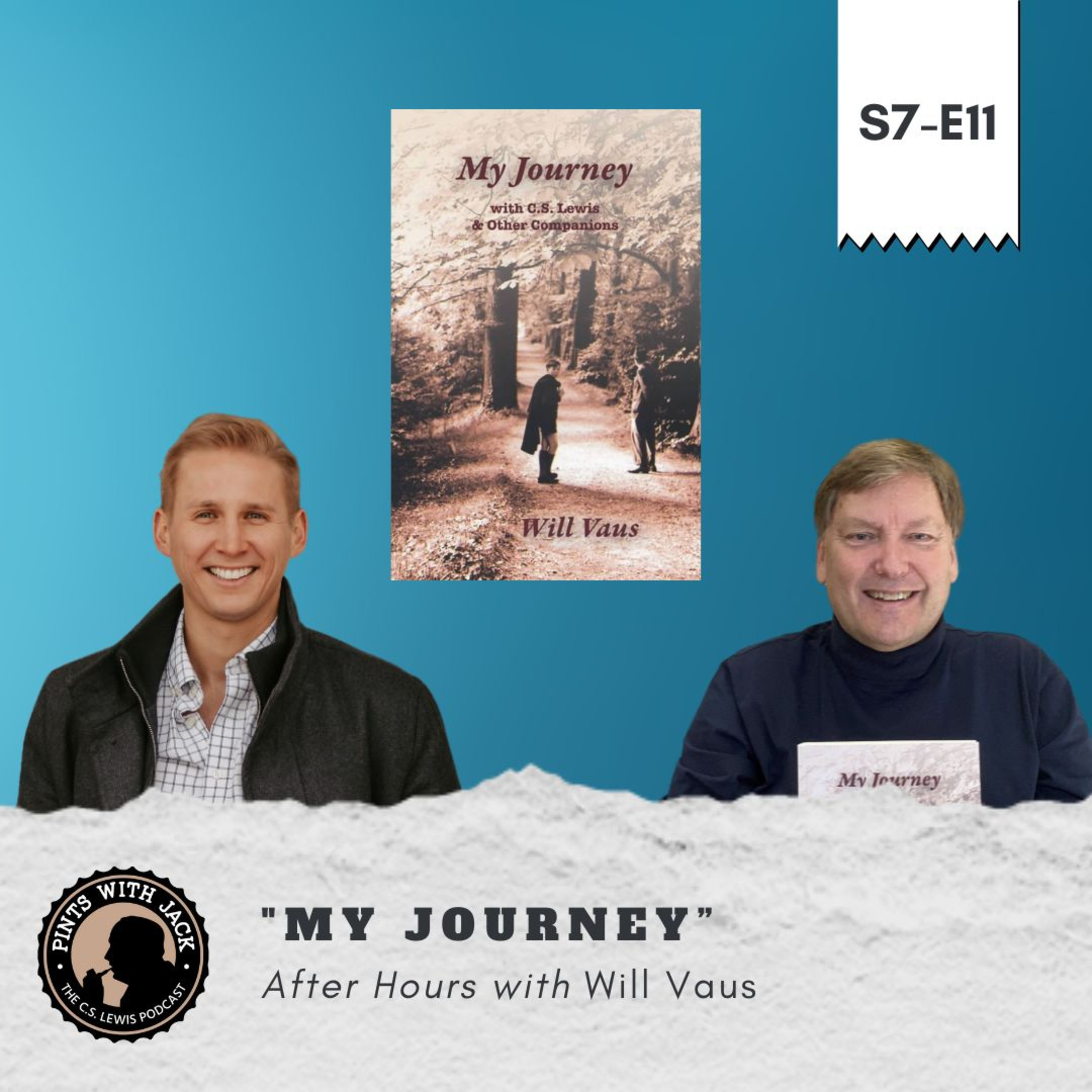 S7E11 – AH – “My Journey”, After Hours with Will Vaus 