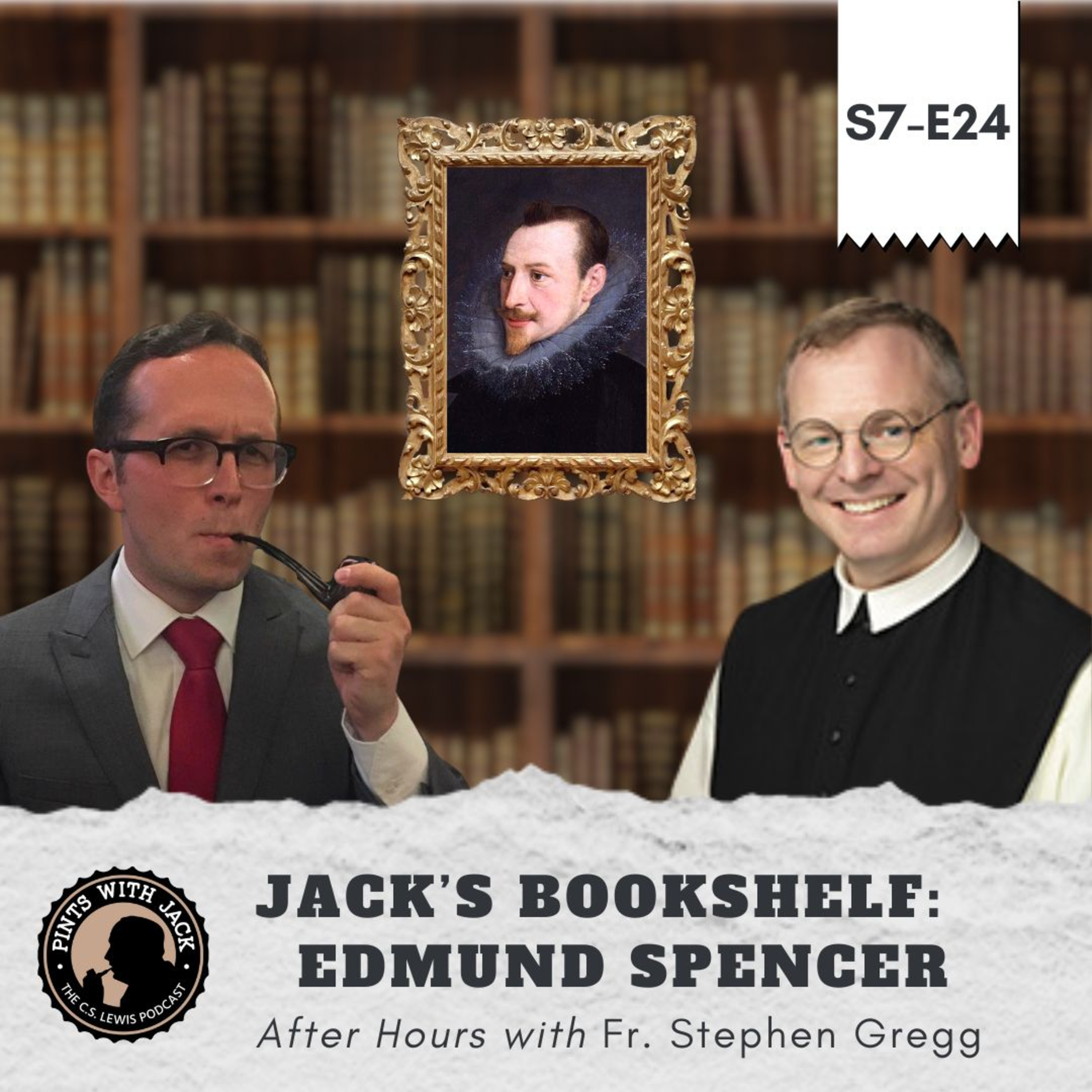 S7E24 – AH – "Jack's Bookshelf: Edmund Spenser", After Hours with Fr. Stephen Gregg Episode cover