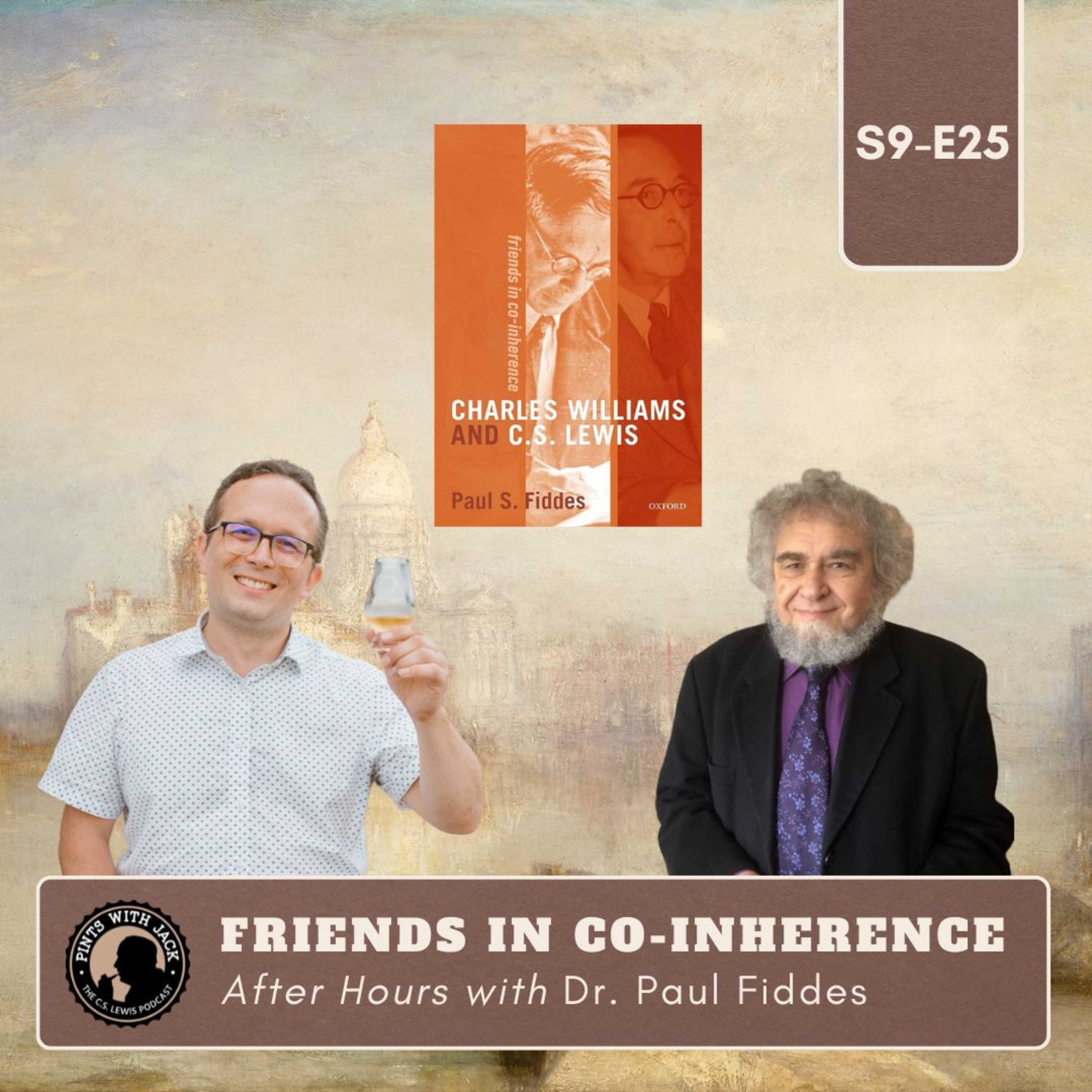 S9E25: “Charles Williams Month – Friends in Co-inherence”, After Hours with Dr. Paul Fiddes