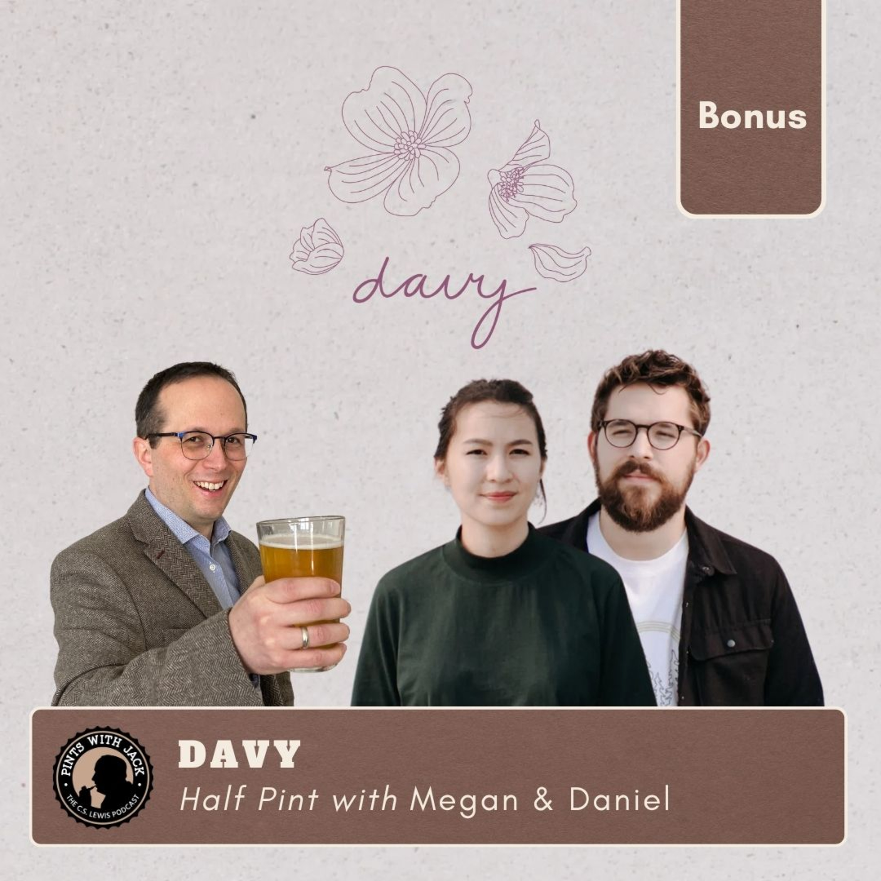 Bonus – Half Pint with Megan & Daniel ("Davy")