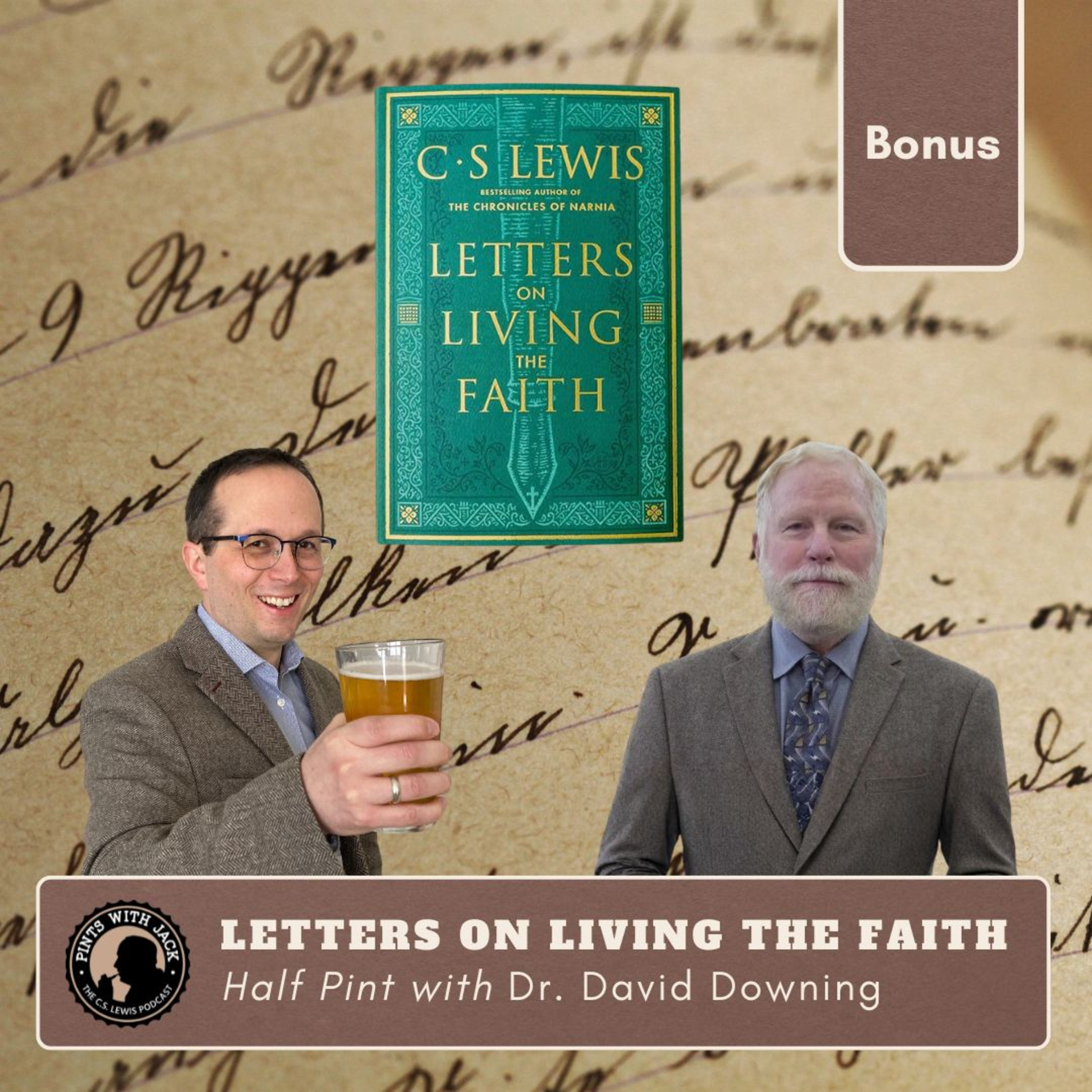 Bonus – Half Pint with Dr. David Downing ("Letters on Living the Faith")