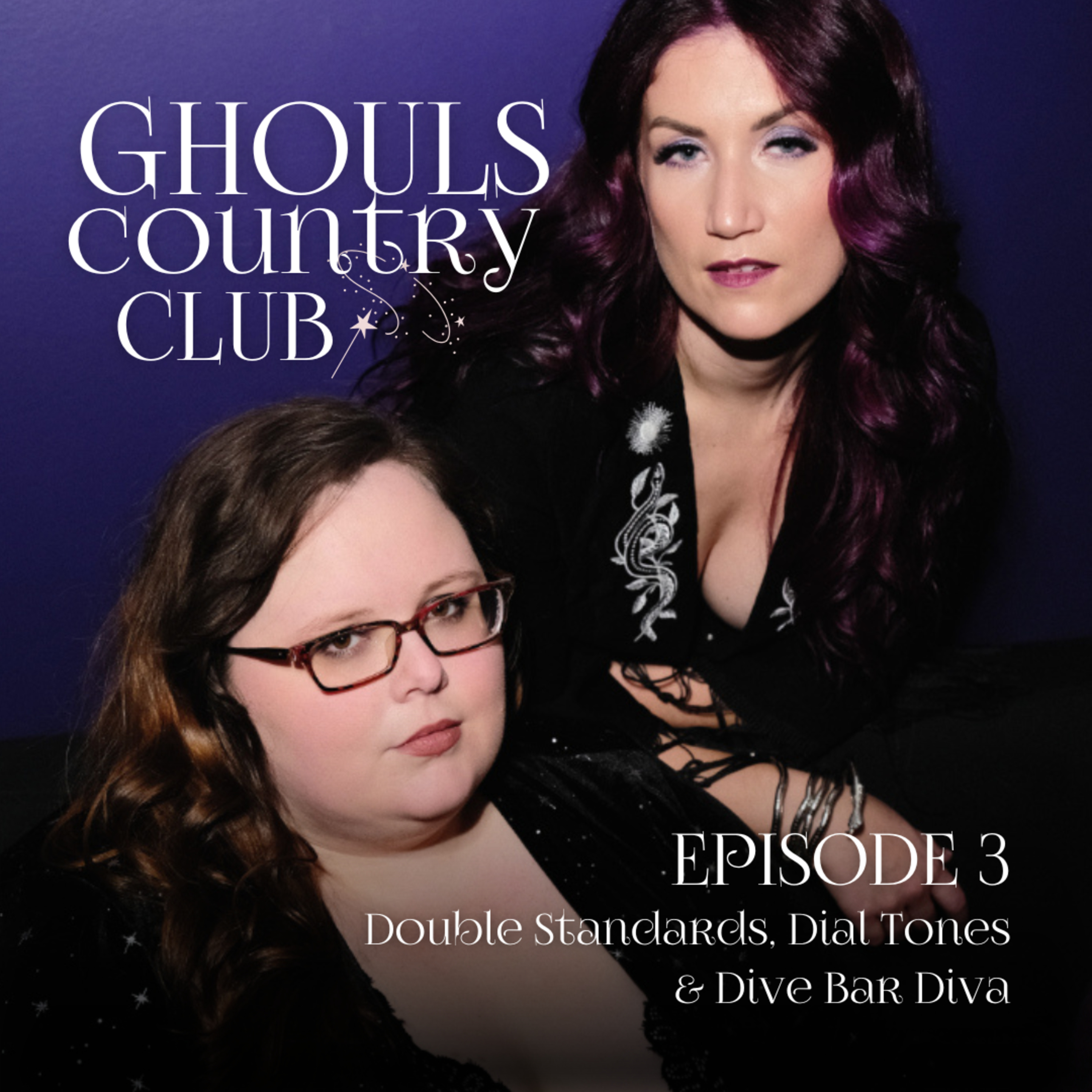 Episode 3: Double Standards, Dial Tones & Dive Bar Diva episode artwork