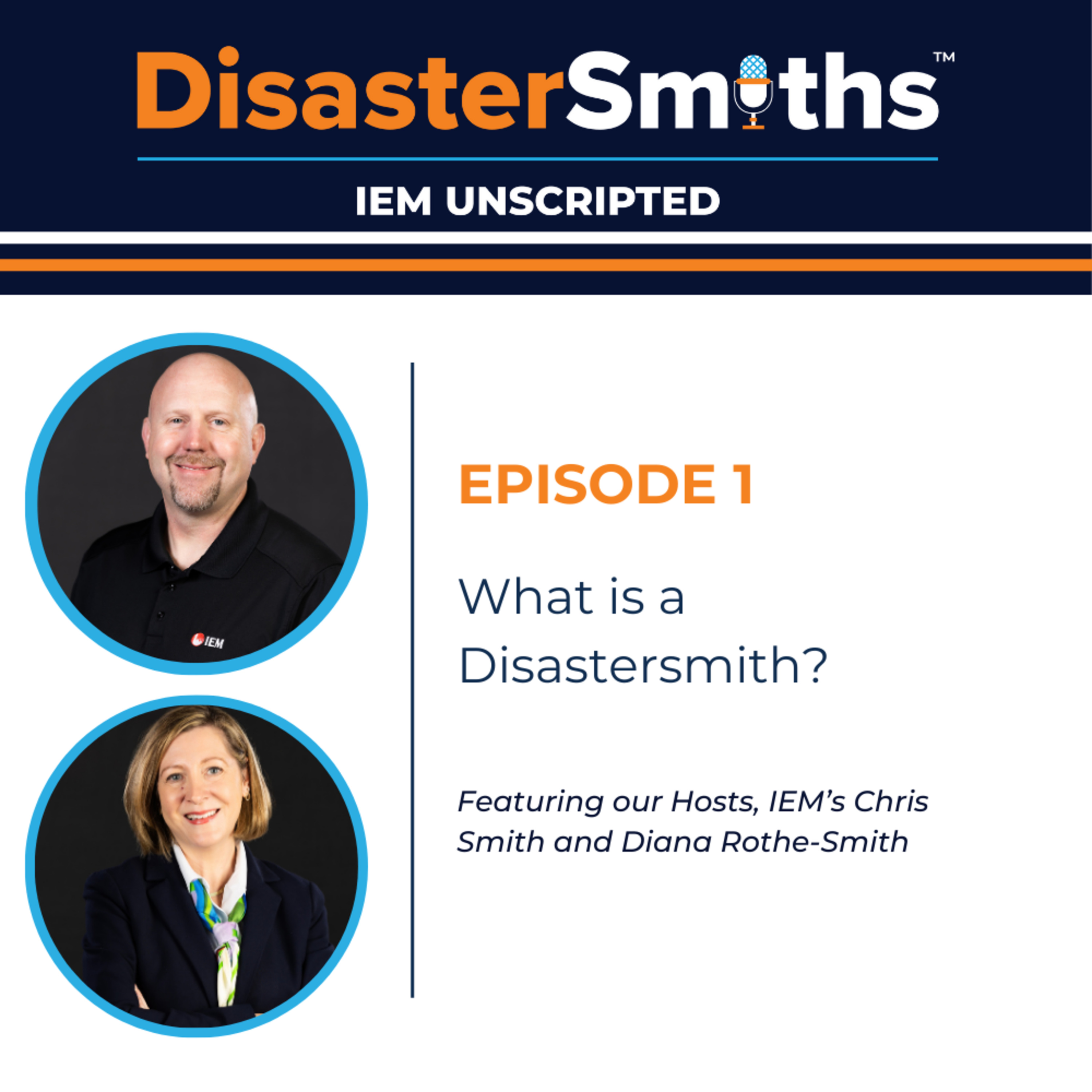 IEM Unscripted: DisasterSmiths