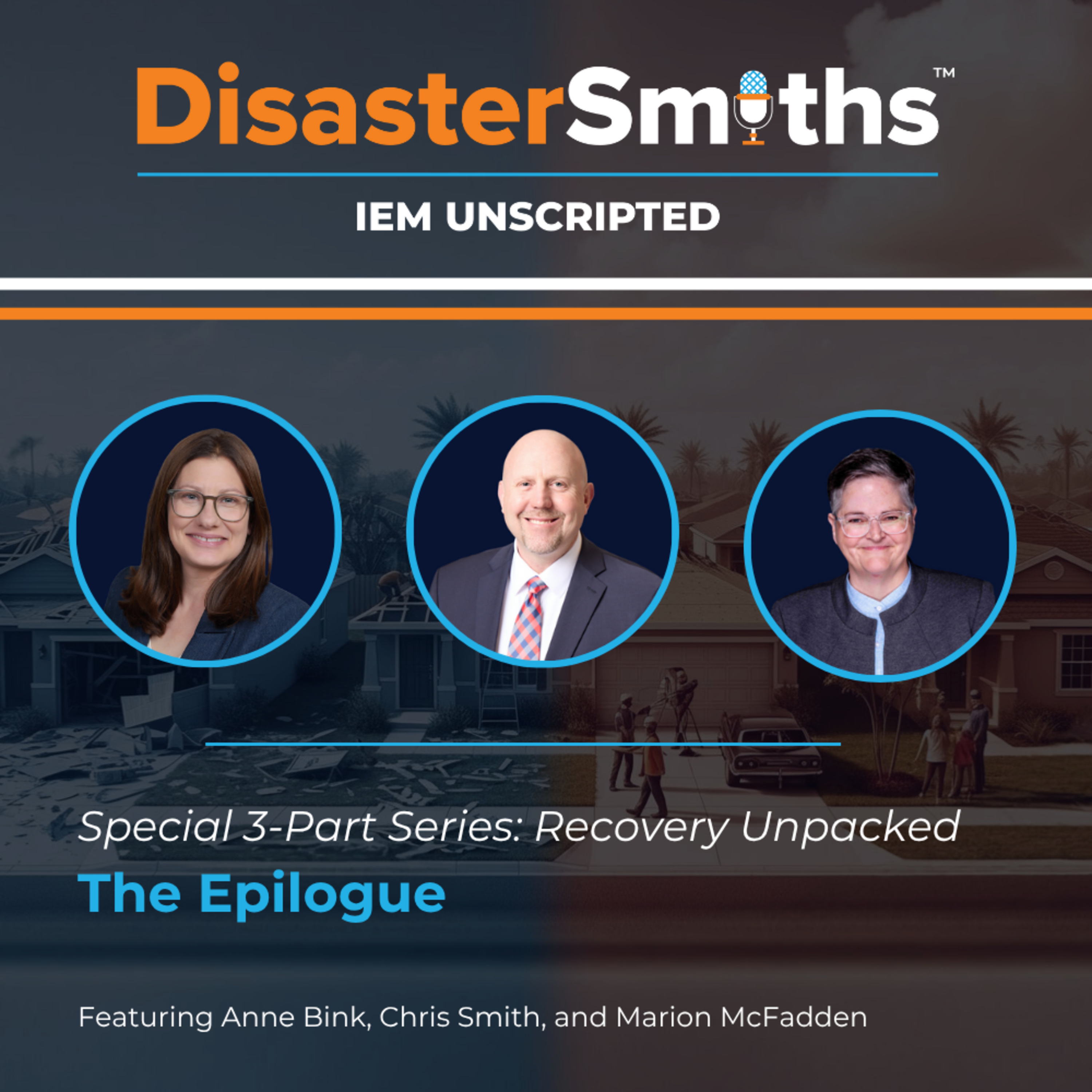 IEM Unscripted: DisasterSmiths