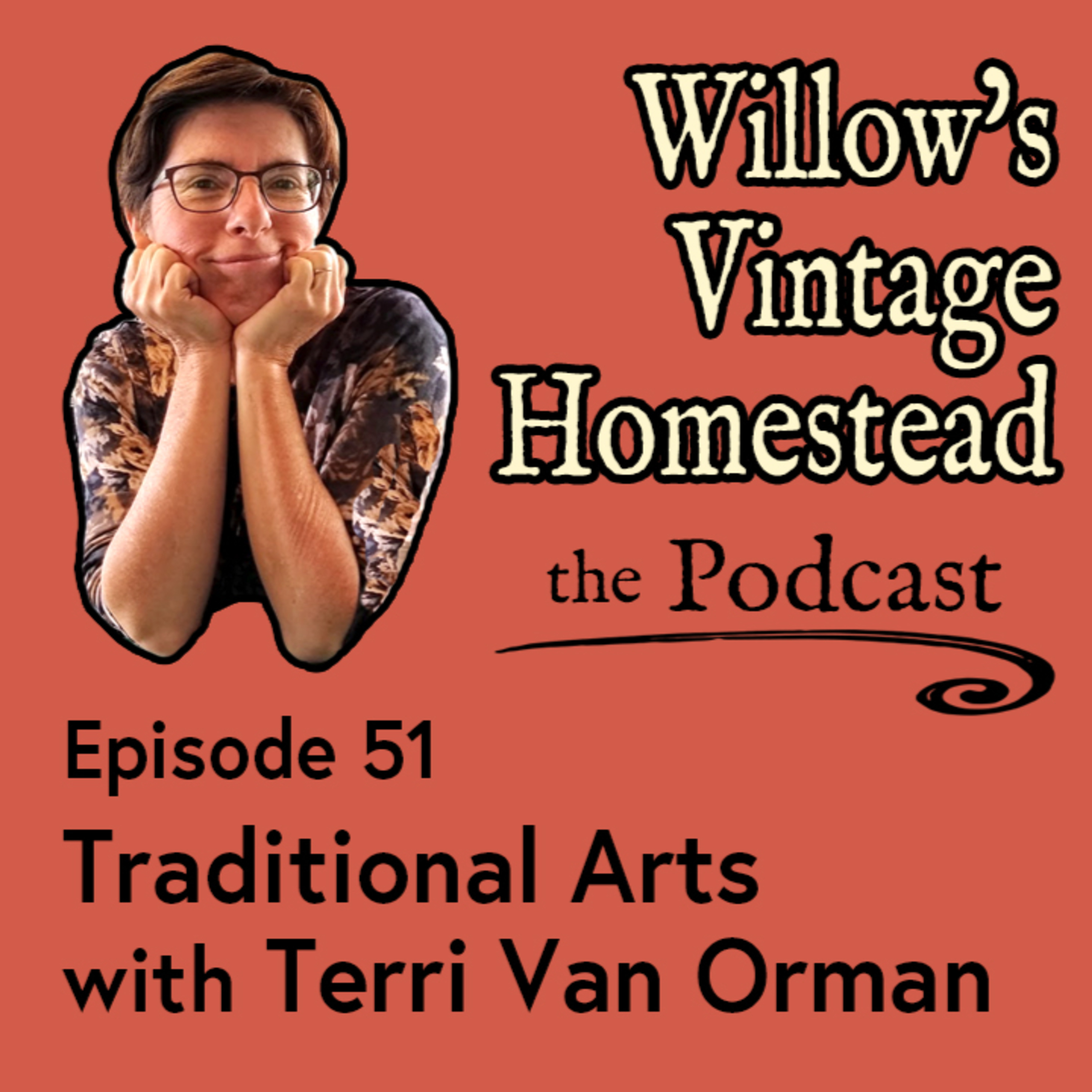 Traditional Arts with Terri Van Orman - WVH #51 episode artwork