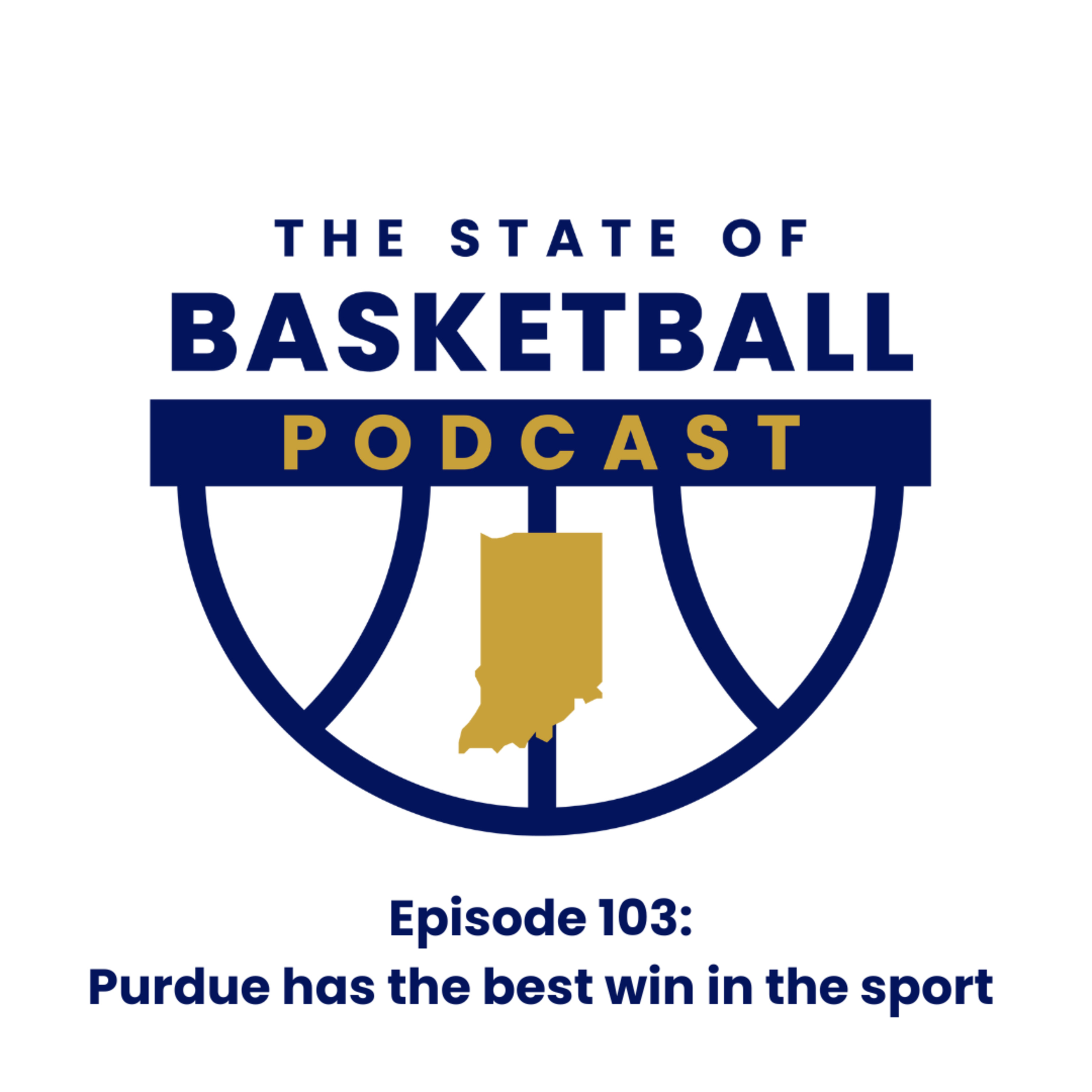 Episode 103: Purdue has the best win in the sport episode artwork