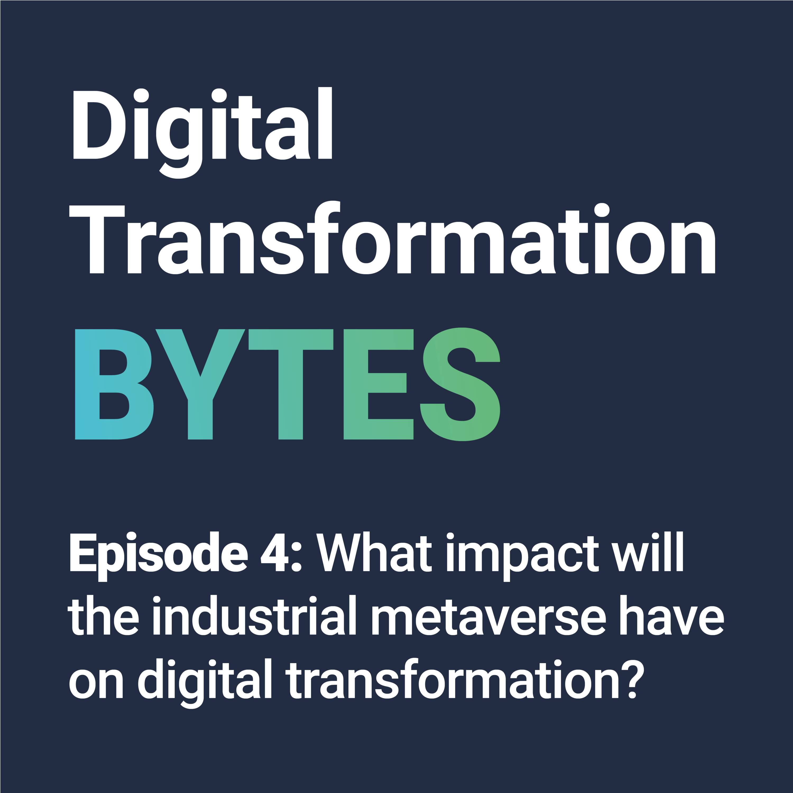 Digital Transformation Bytes