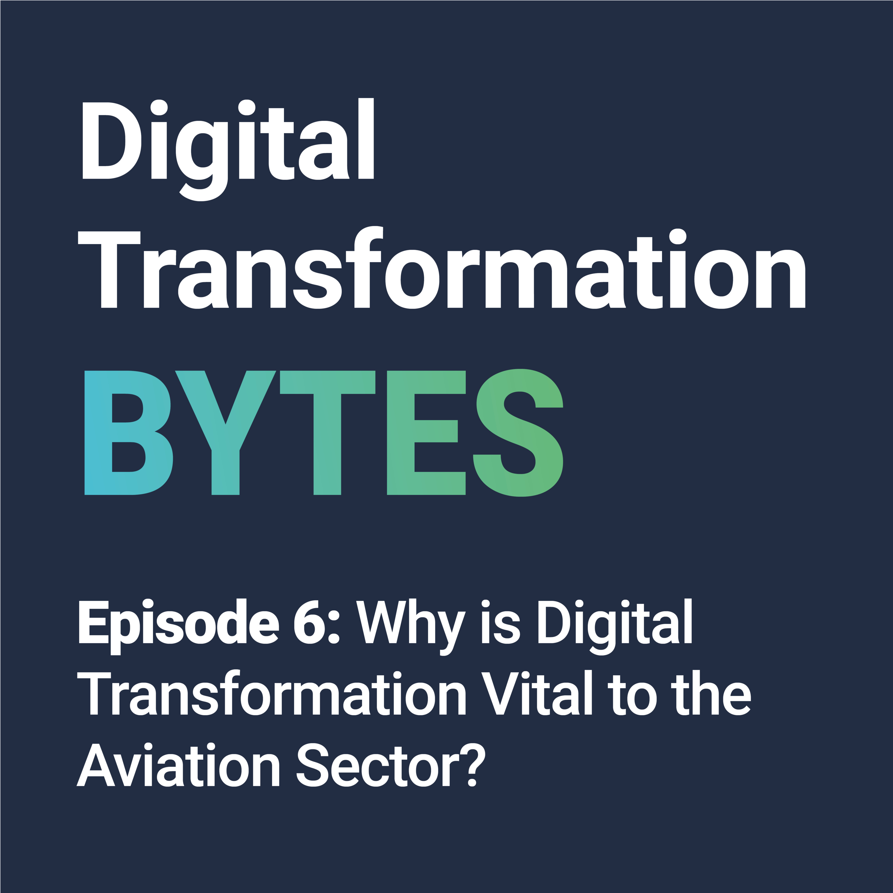 Digital Transformation Bytes