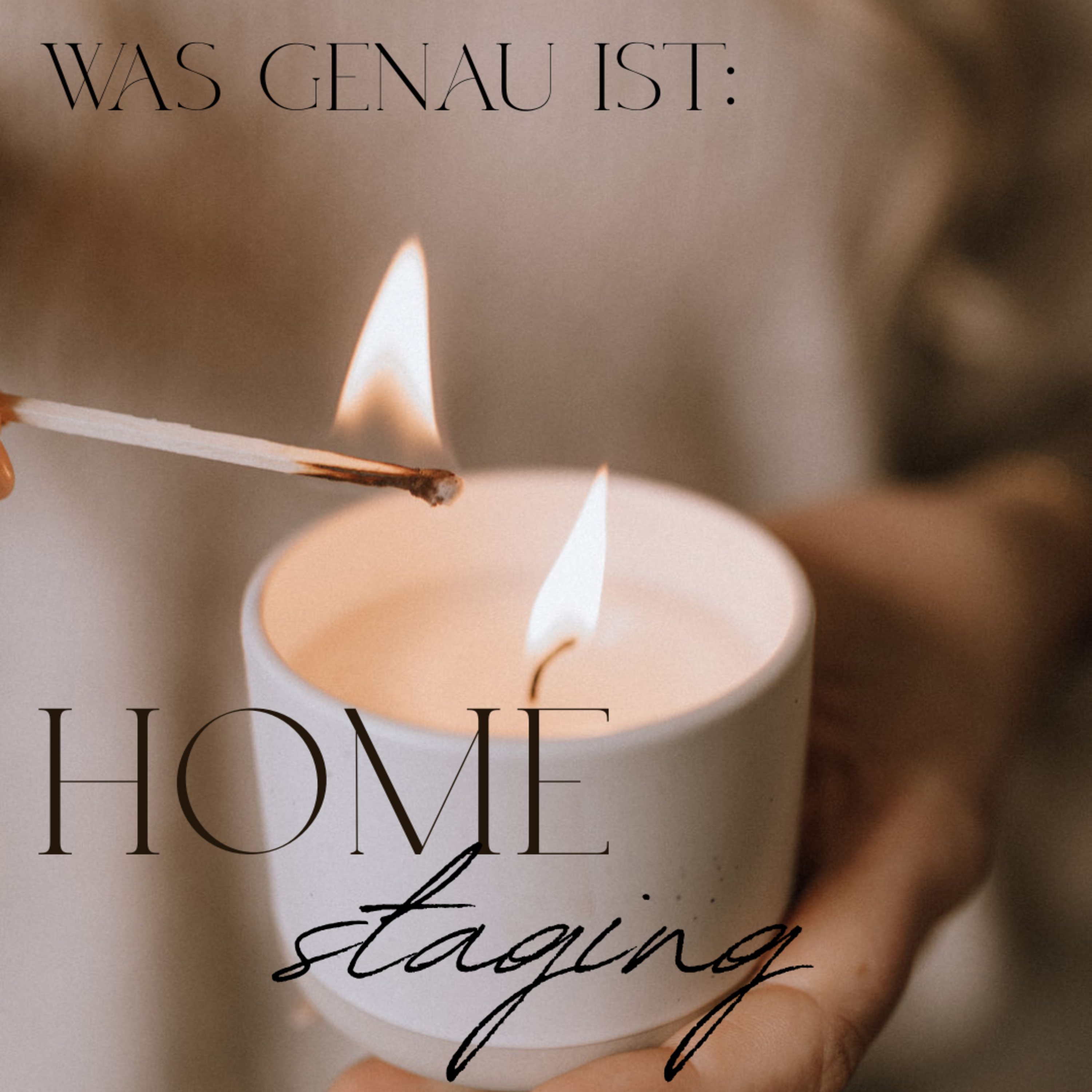 "Die Magie des ersten Eindrucks" - was HOME STAGING wirklich bewirkt & wie ich dazu kam