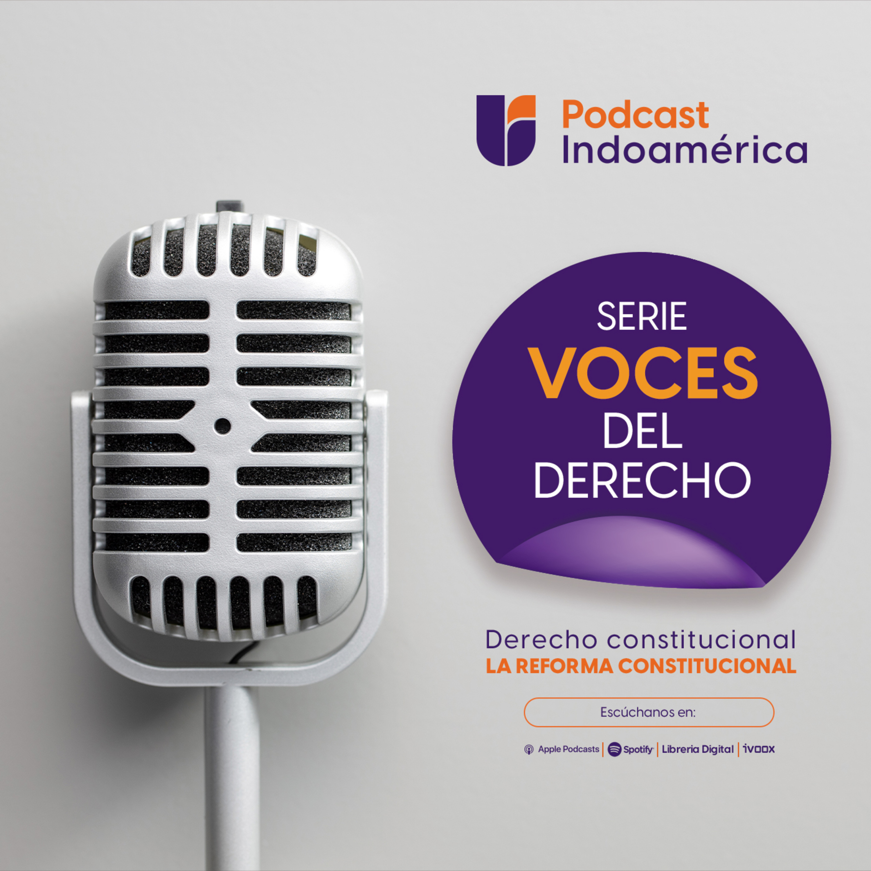 La reforma constitucional│Voces del Derecho Indoamérica Ep.2 episode artwork
