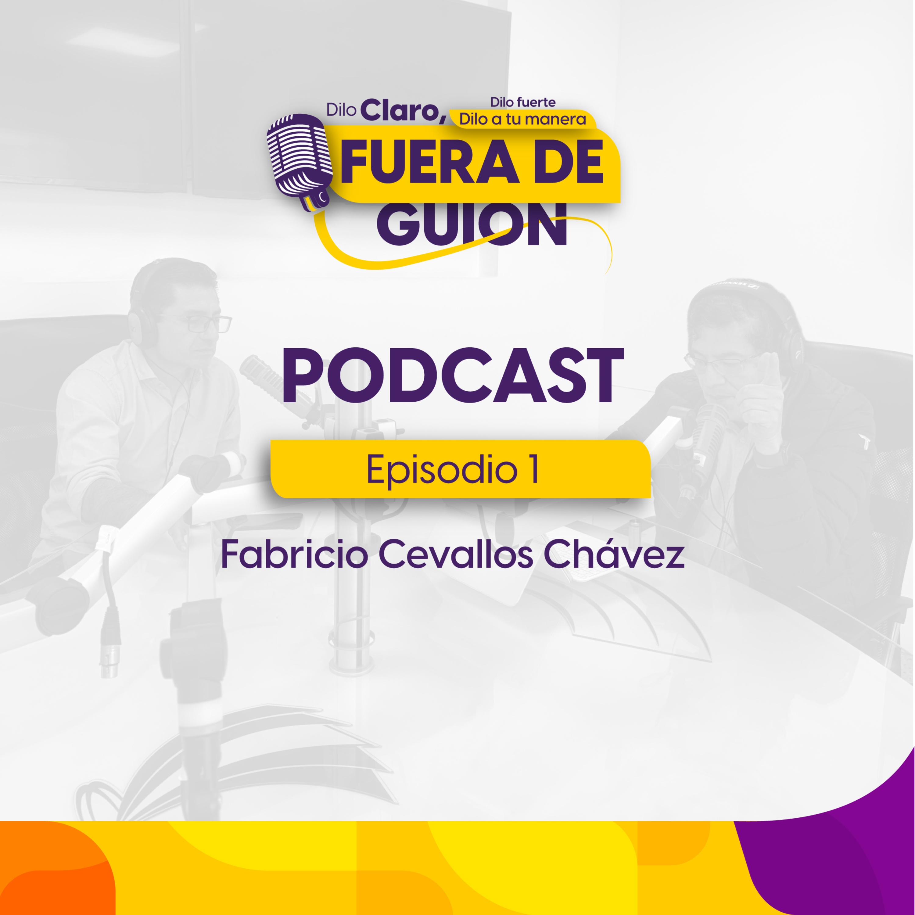 Fabricio Cevallos Chávez | Fuera de Guion 01 episode artwork