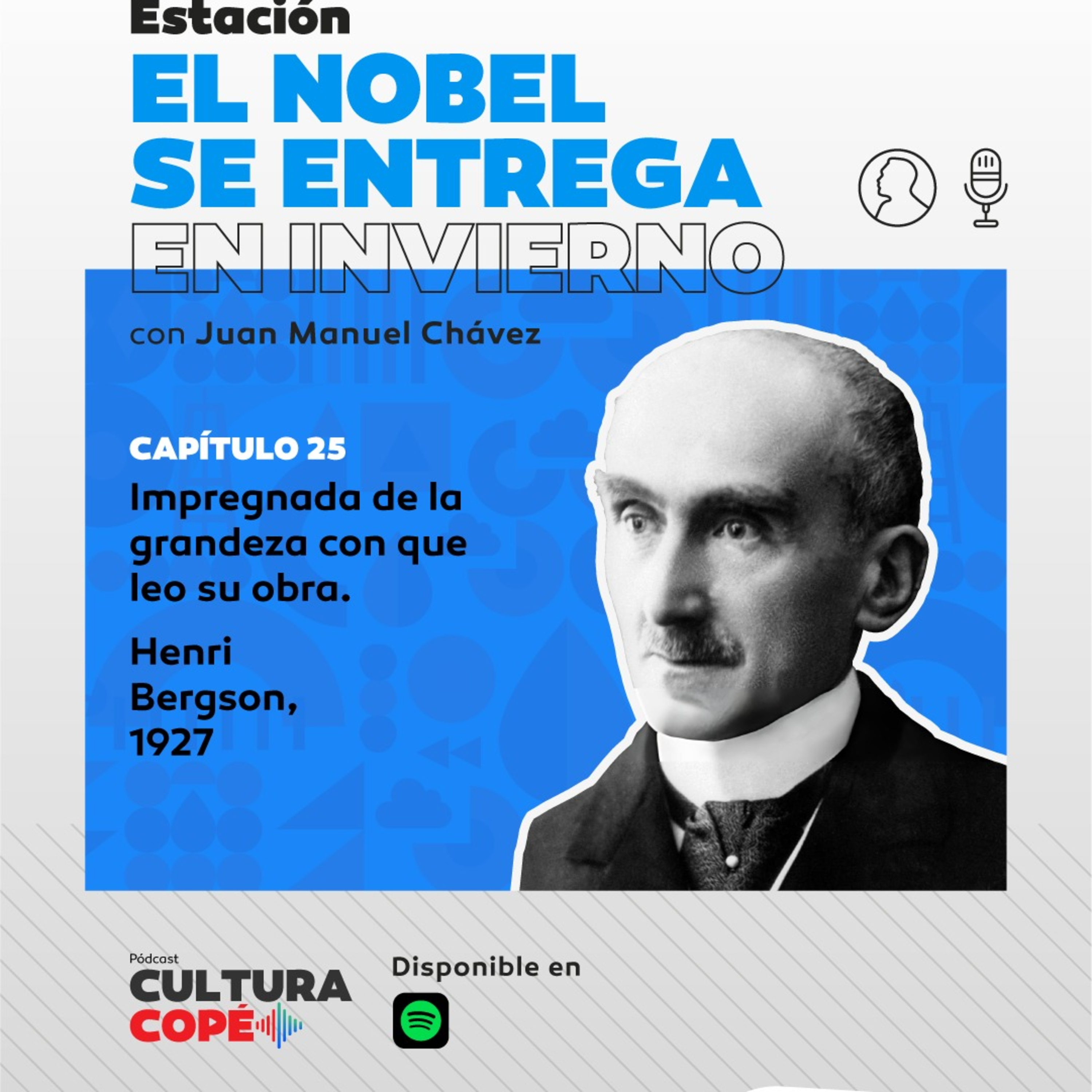 El nobel se entrega en invierno. EP25: Impregnada de la grandeza con que leo su obra – Henri Bergson, 1927