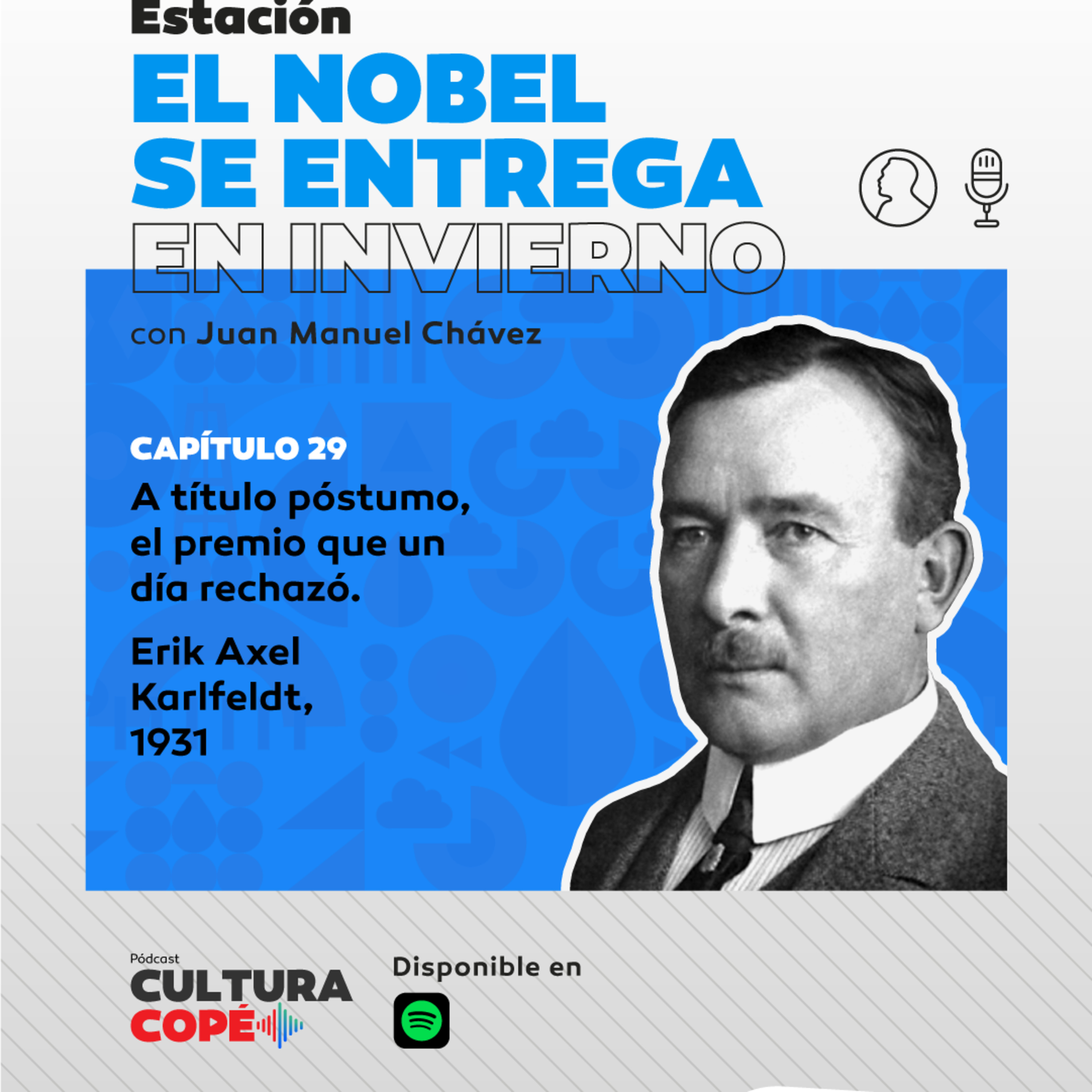El nobel se entrega en invierno. EP29: A título póstumo, el premio que un día rechazó – Erik Axel Karlfeldt, 1931