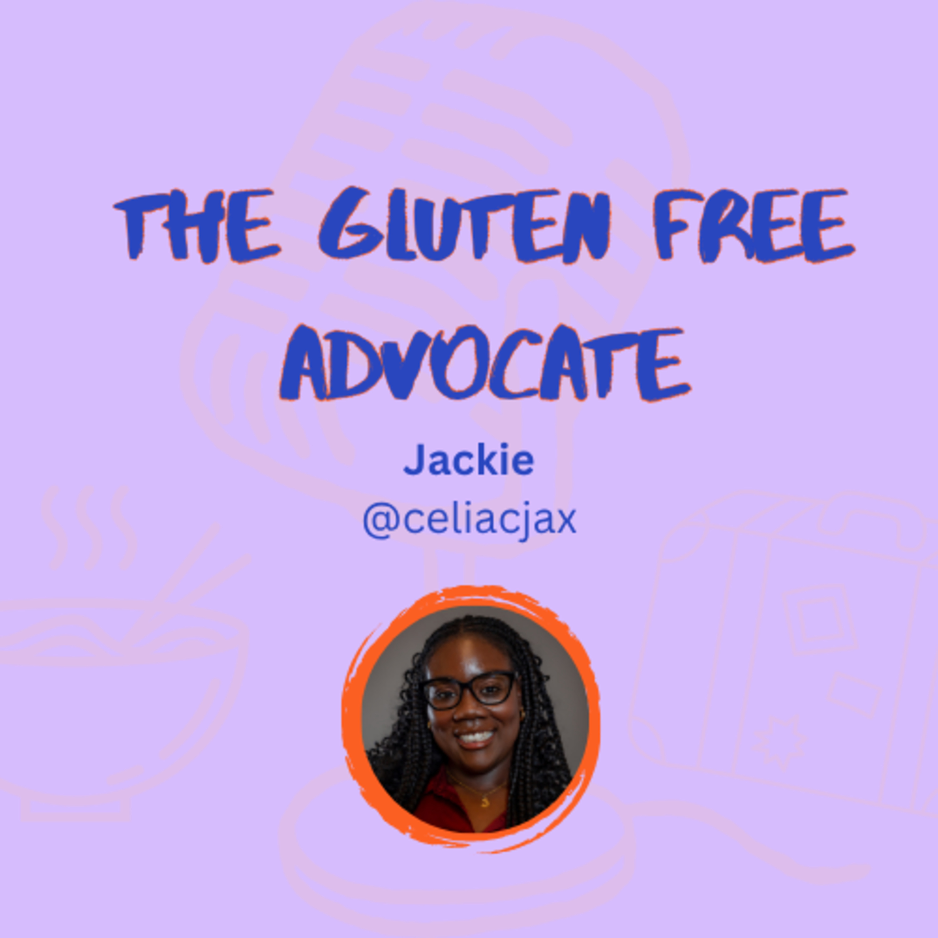 Community, Race, & Celiac Disease w/ Jackie episode artwork