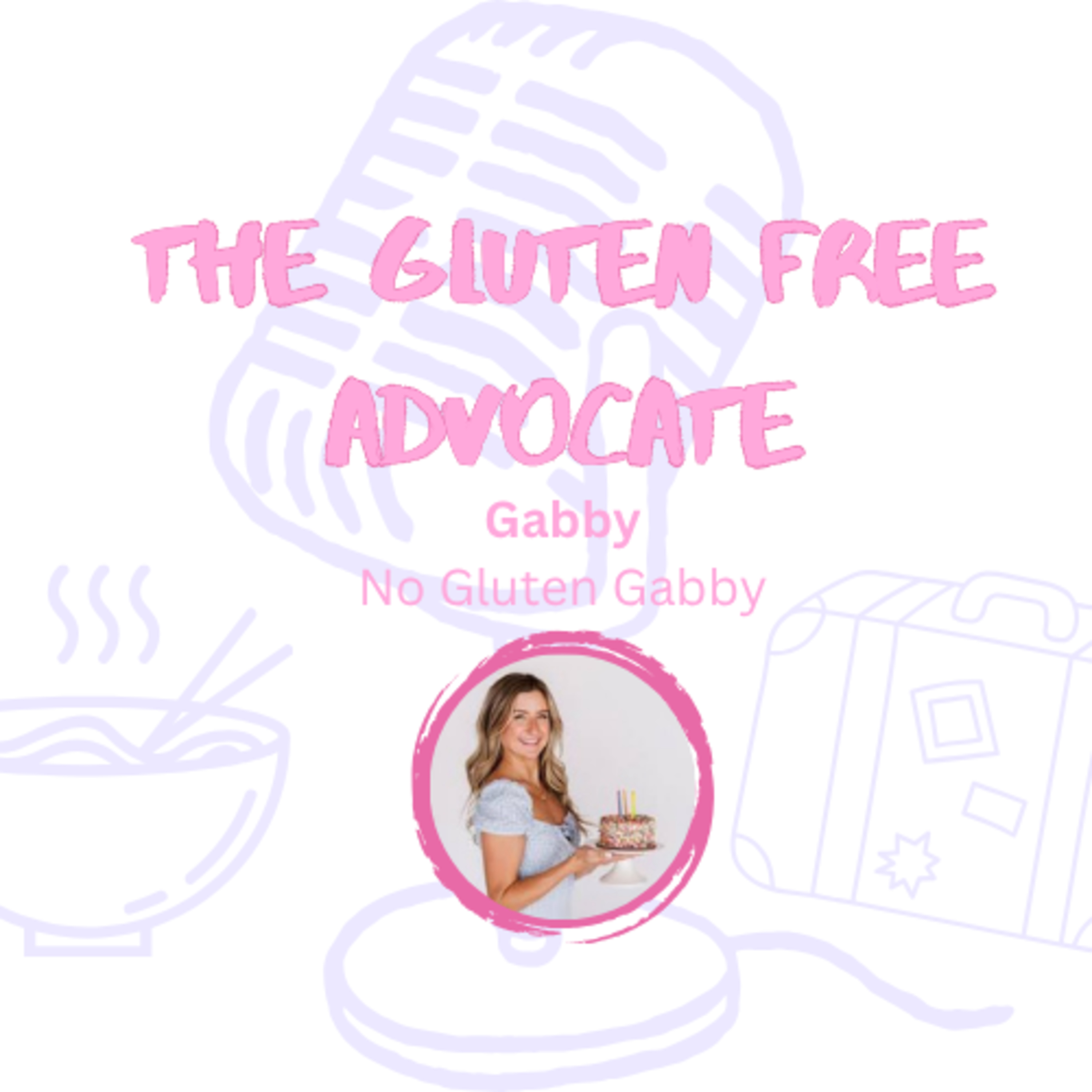 Celiac Cruise & more Travel Fun w/ No Gluten Gabby! episode artwork