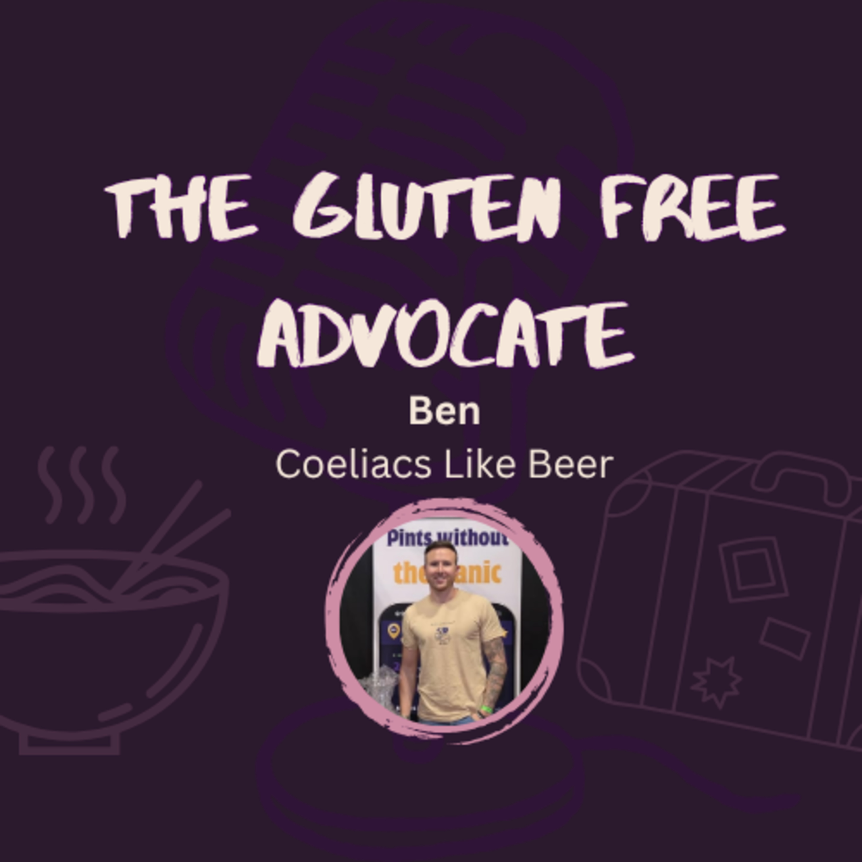 Gluten Free Beer for All! w/ Coeliacs Like Beer's Ben Attle! episode artwork