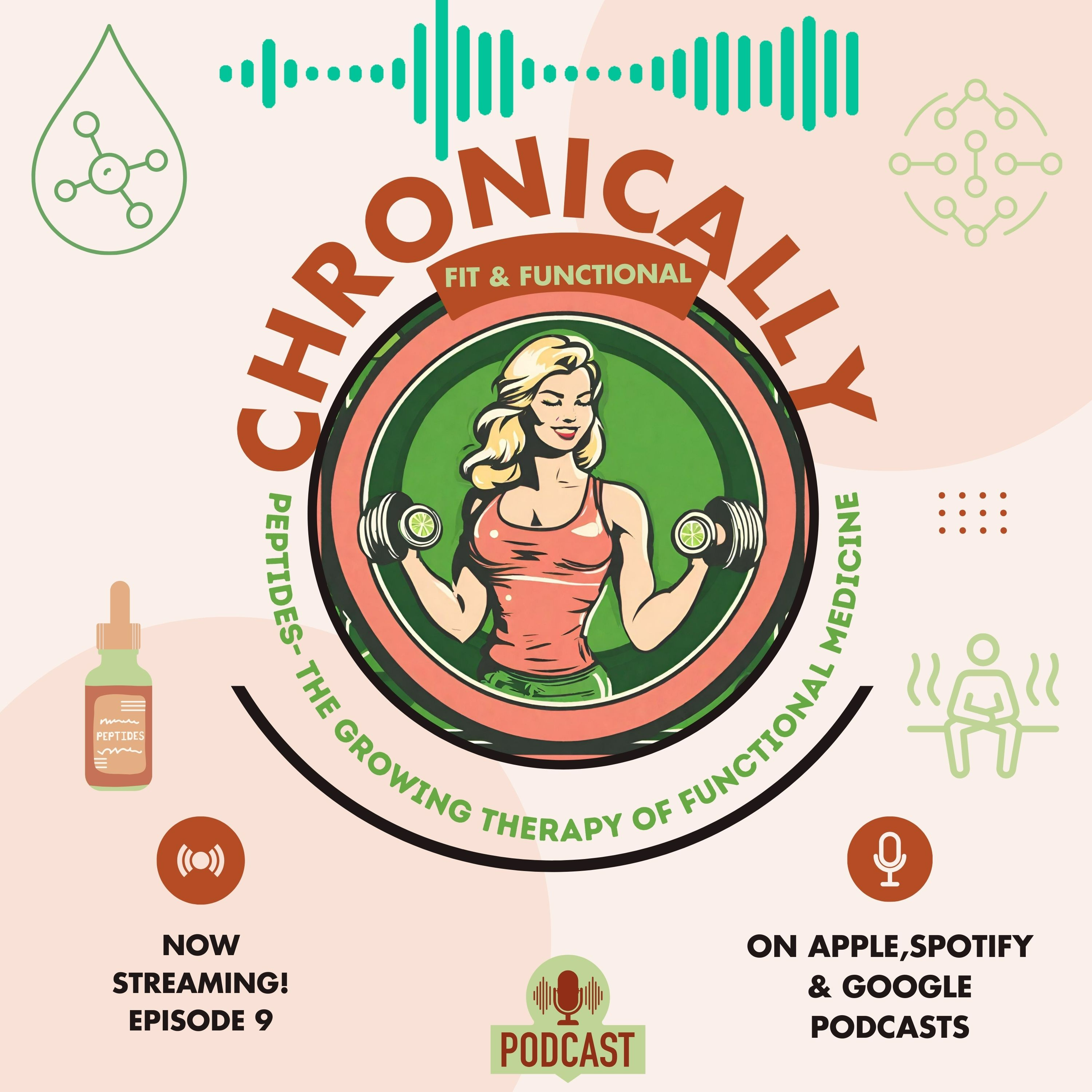 Episode 9: Peptides-The Growing Therapy of Functional Medicine
