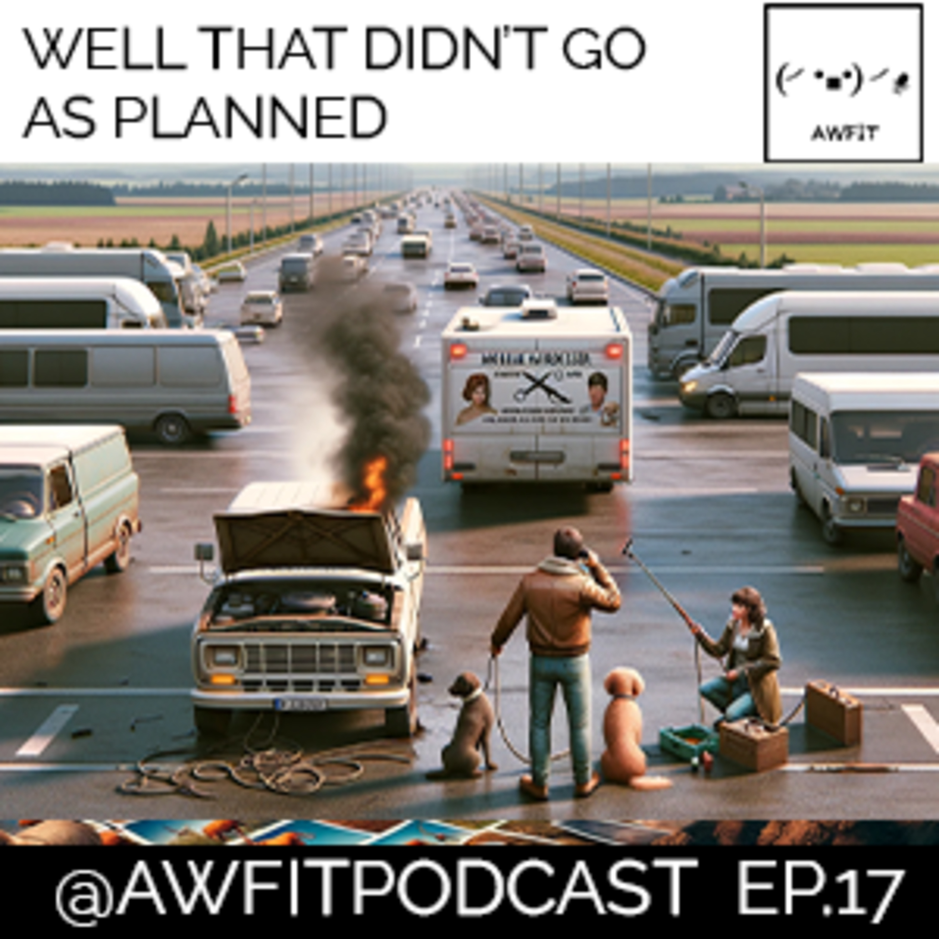 Well, That Didn't Go as Planned | EP 17 episode artwork