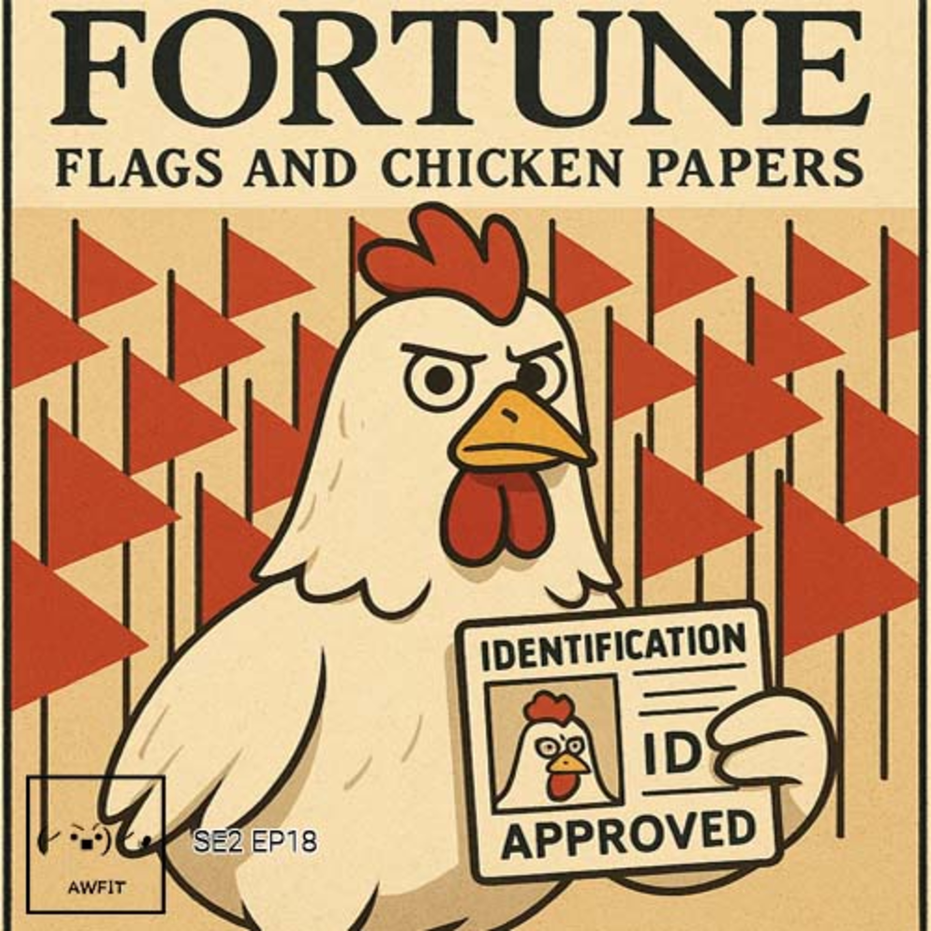 Fortune, Flags and Chicken Papers episode artwork