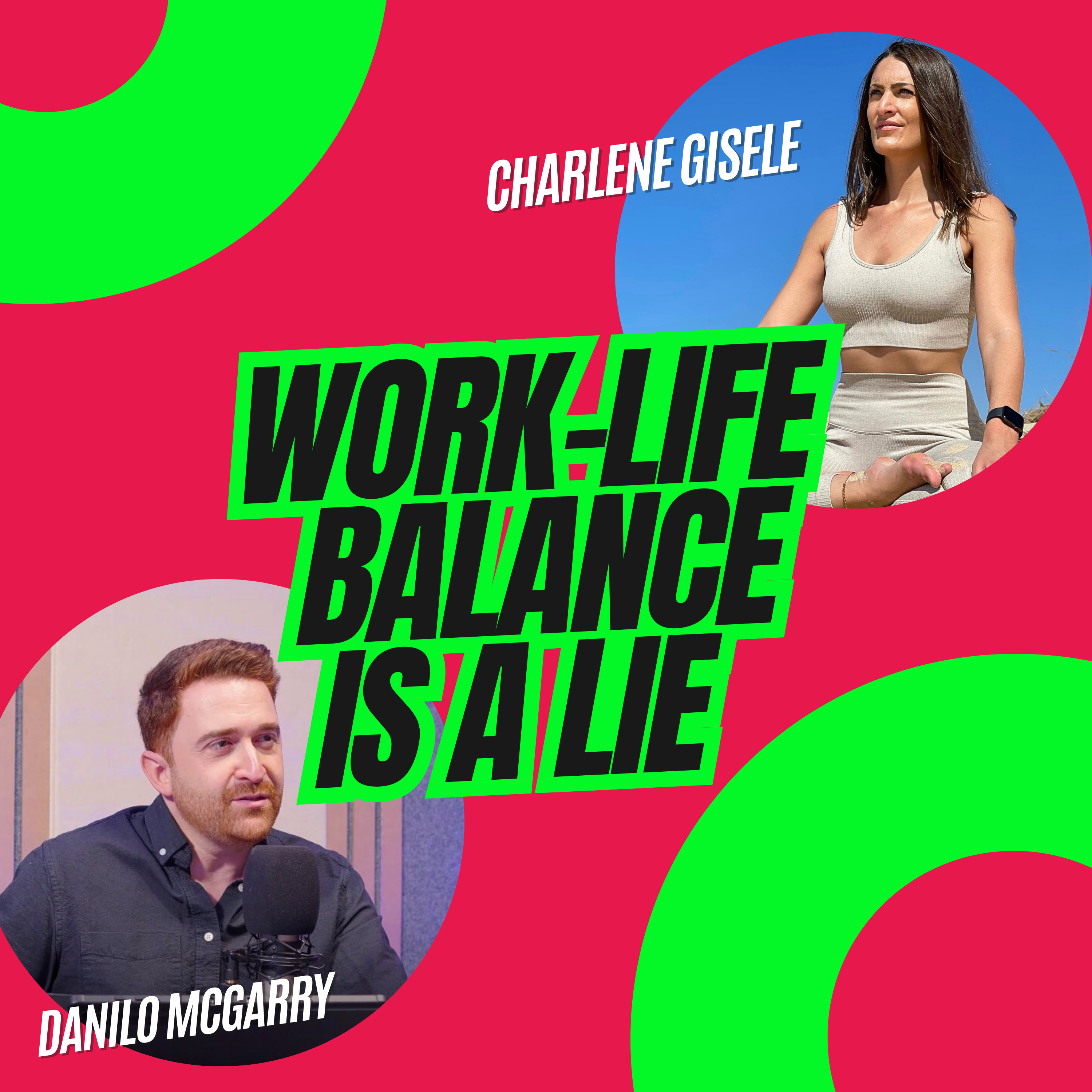 Work Life Balance is A LIE, Here's What You Should Do Instead episode artwork