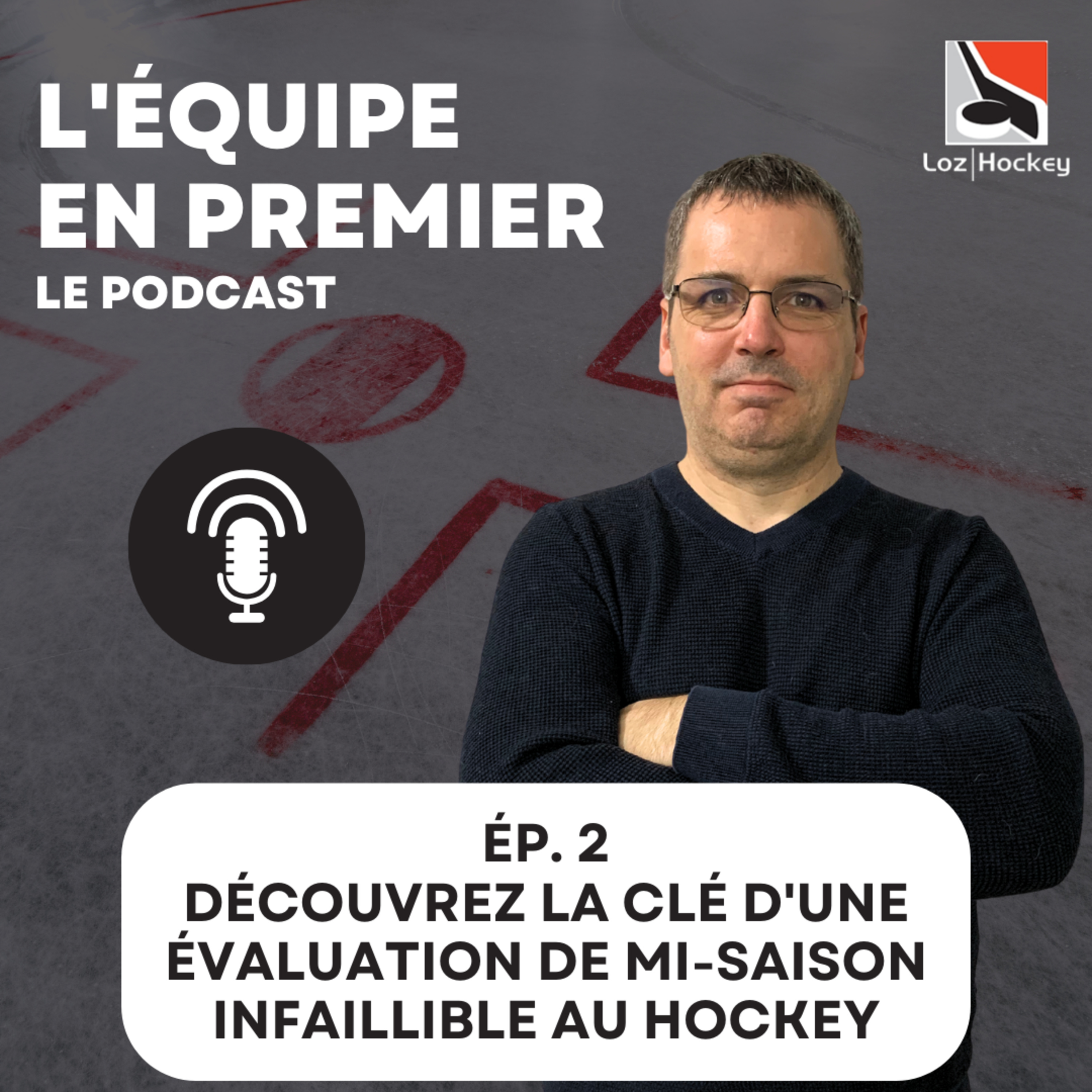 Ép. 2 : DÉCOUVREZ la clé d'une ÉVALUATION de mi-saison INFAILLIBLE au hockey