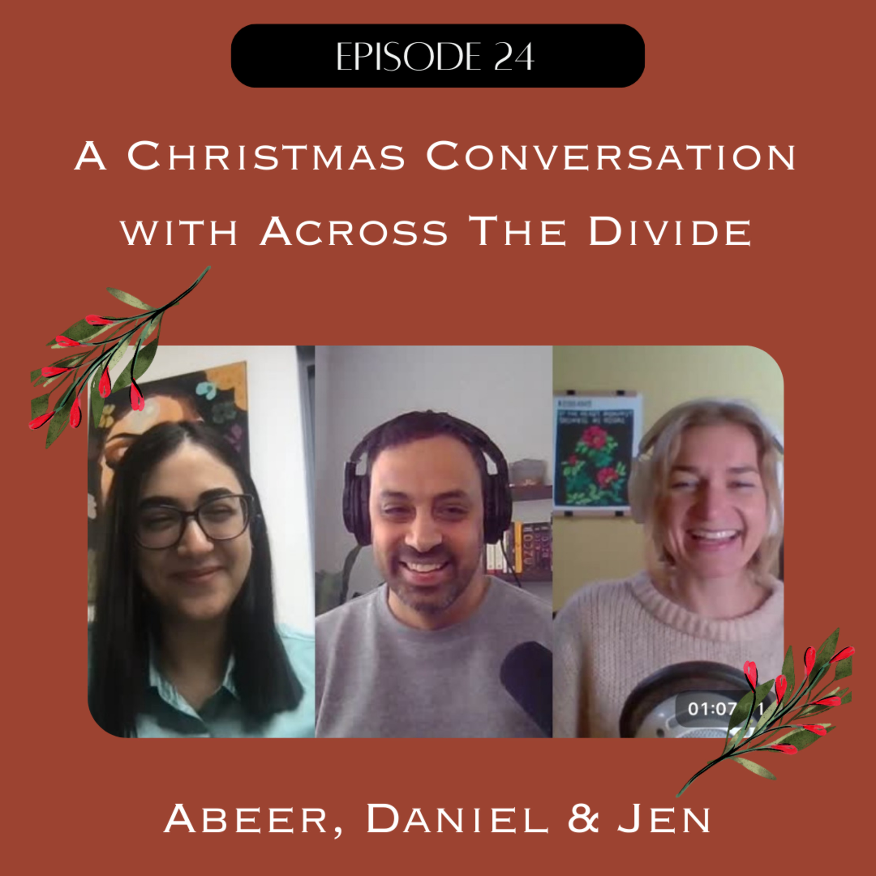 A Christmas Conversation with Across the Divide with Abeer, Daniel, and Jen
