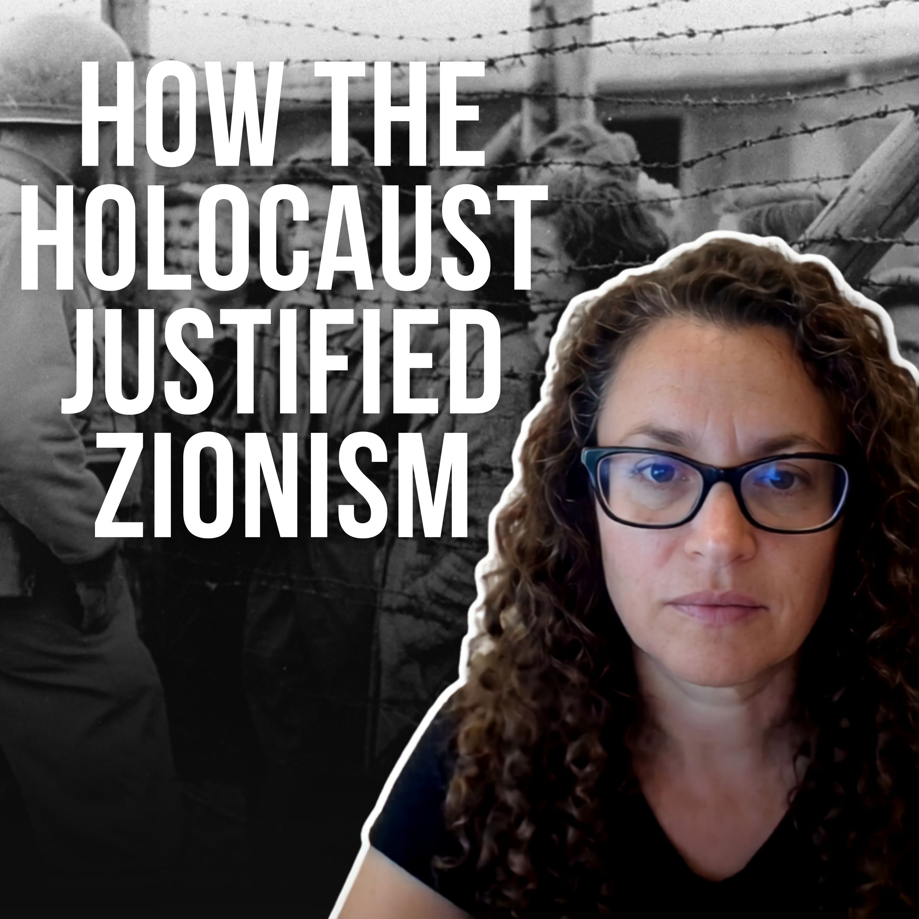 The Holocaust and Zionism with Shira Klein episode artwork