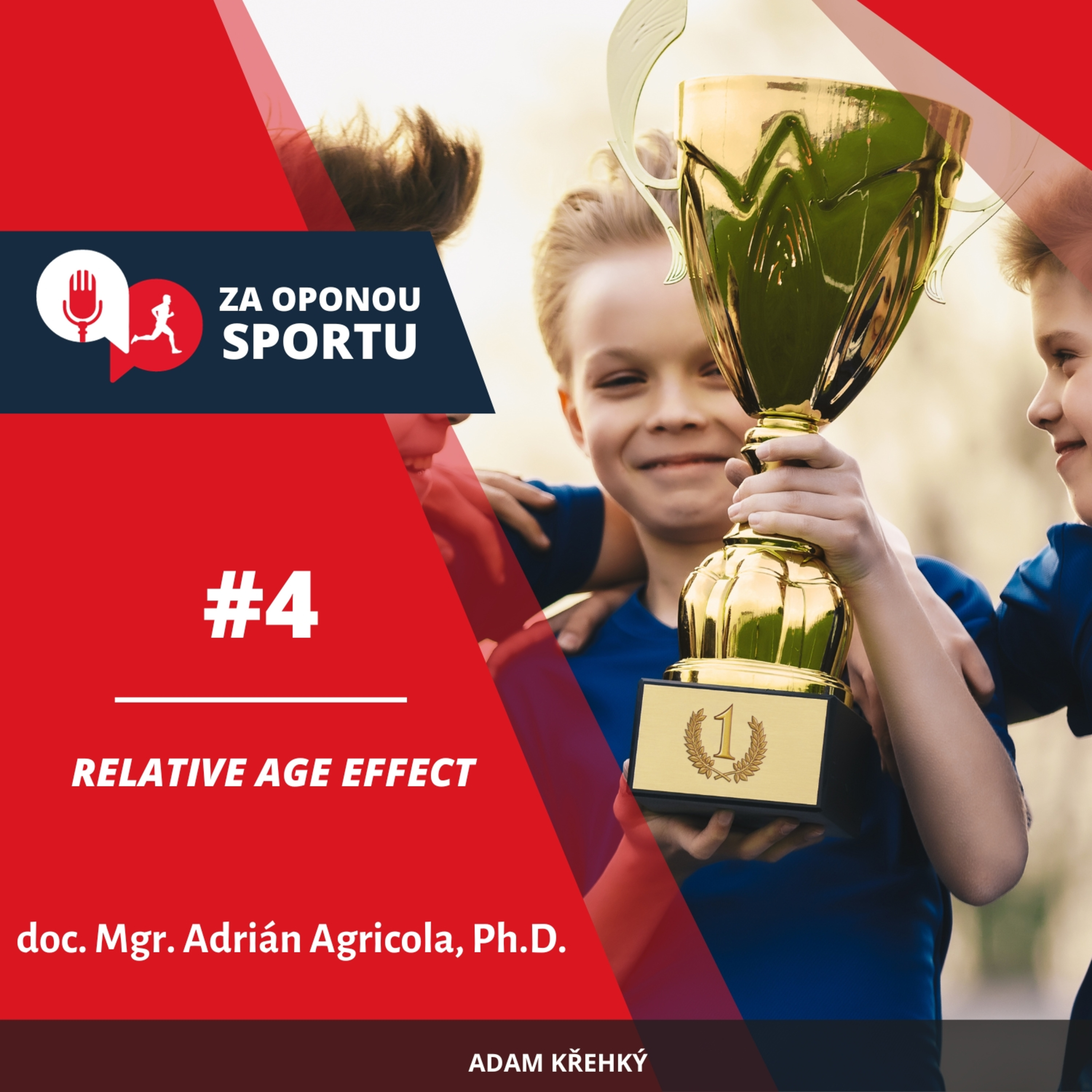 Za oponou sportu #4 - doc. Mgr. Adrián Agricola, Ph.D. - Relative Age Effect episode artwork