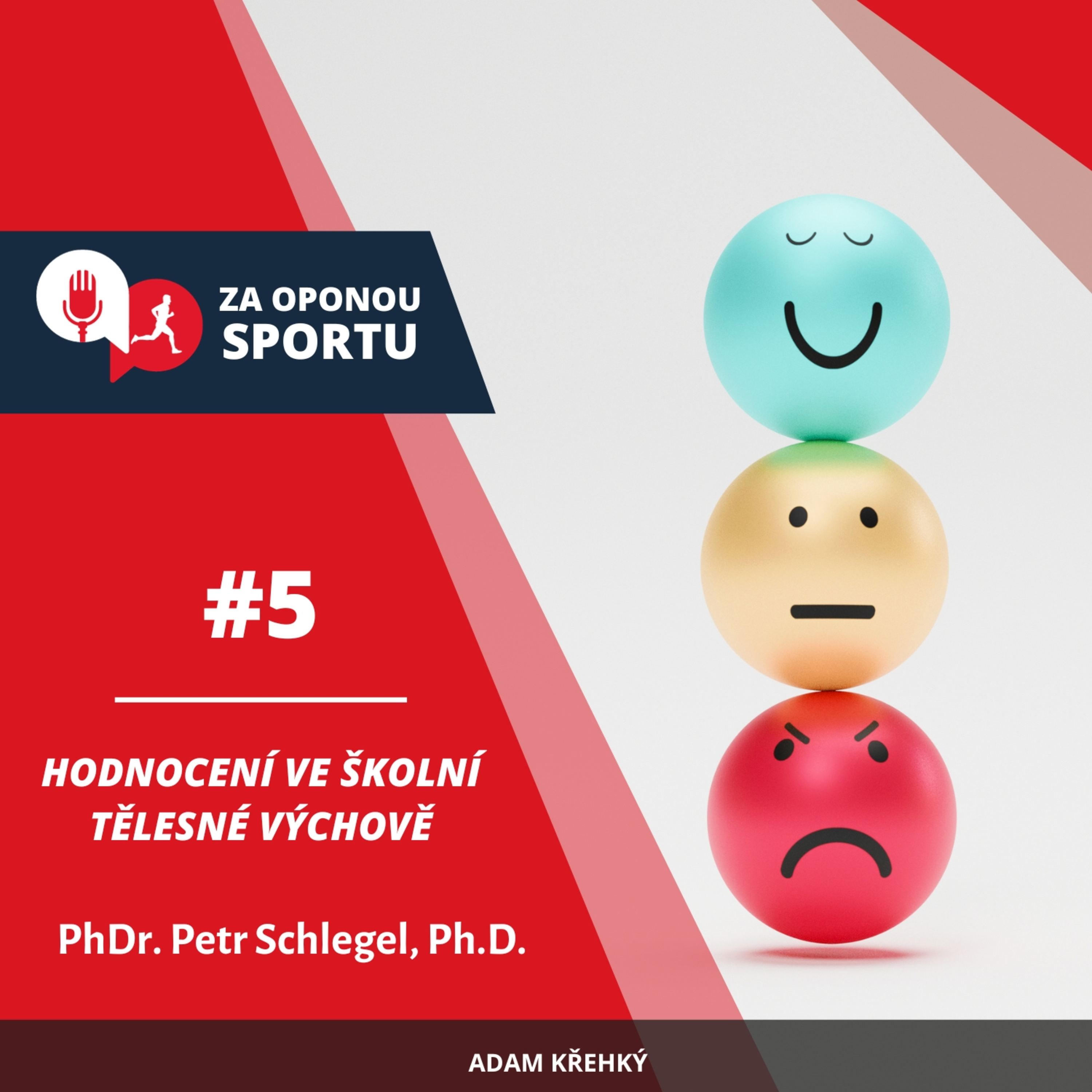 Za oponou sportu #5 – PhDr. Petr Schlegel, Ph.D. – Hodnocení ve školní tělesné výchově episode artwork